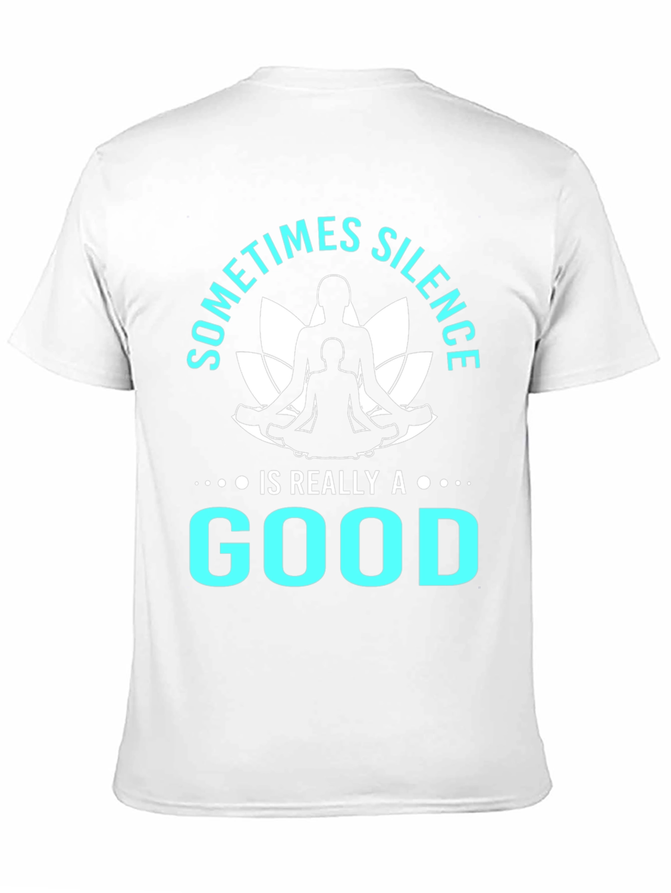 Silence is Good T-Shirt Yoga Meditation Tee Black