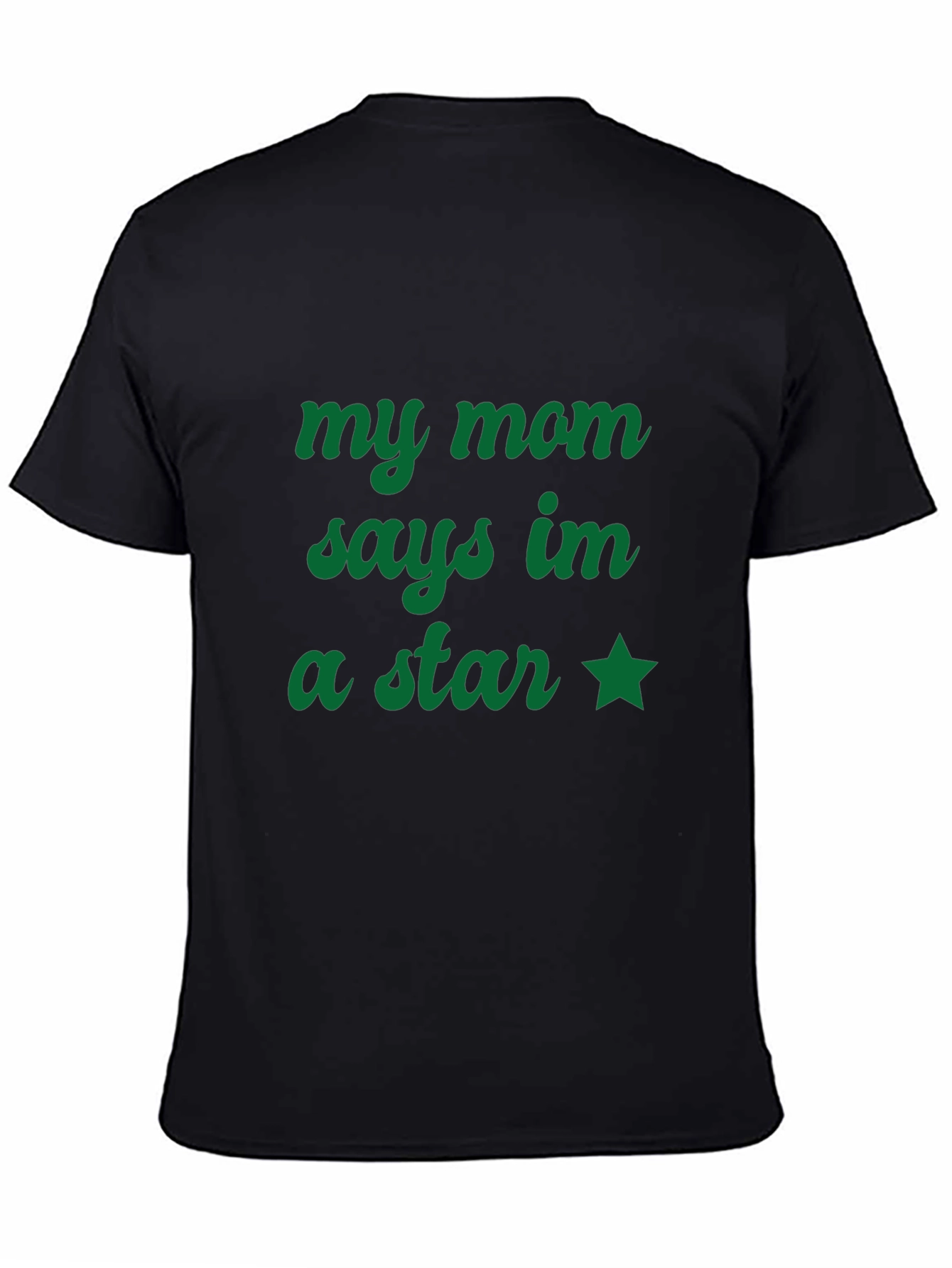 My Mom Says Im a Star T-Shirt - Black