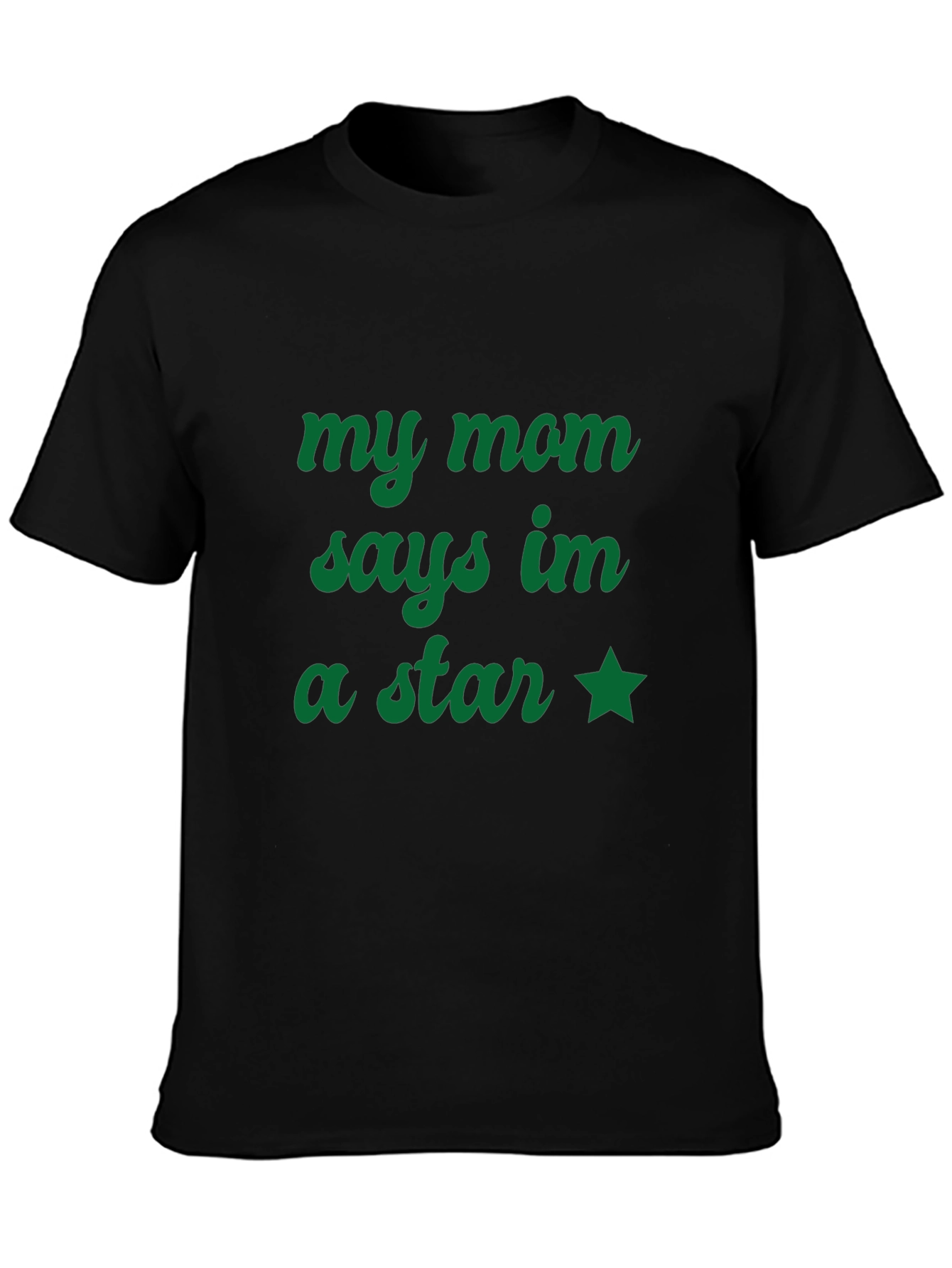 My Mom Says Im a Star T-Shirt - Black