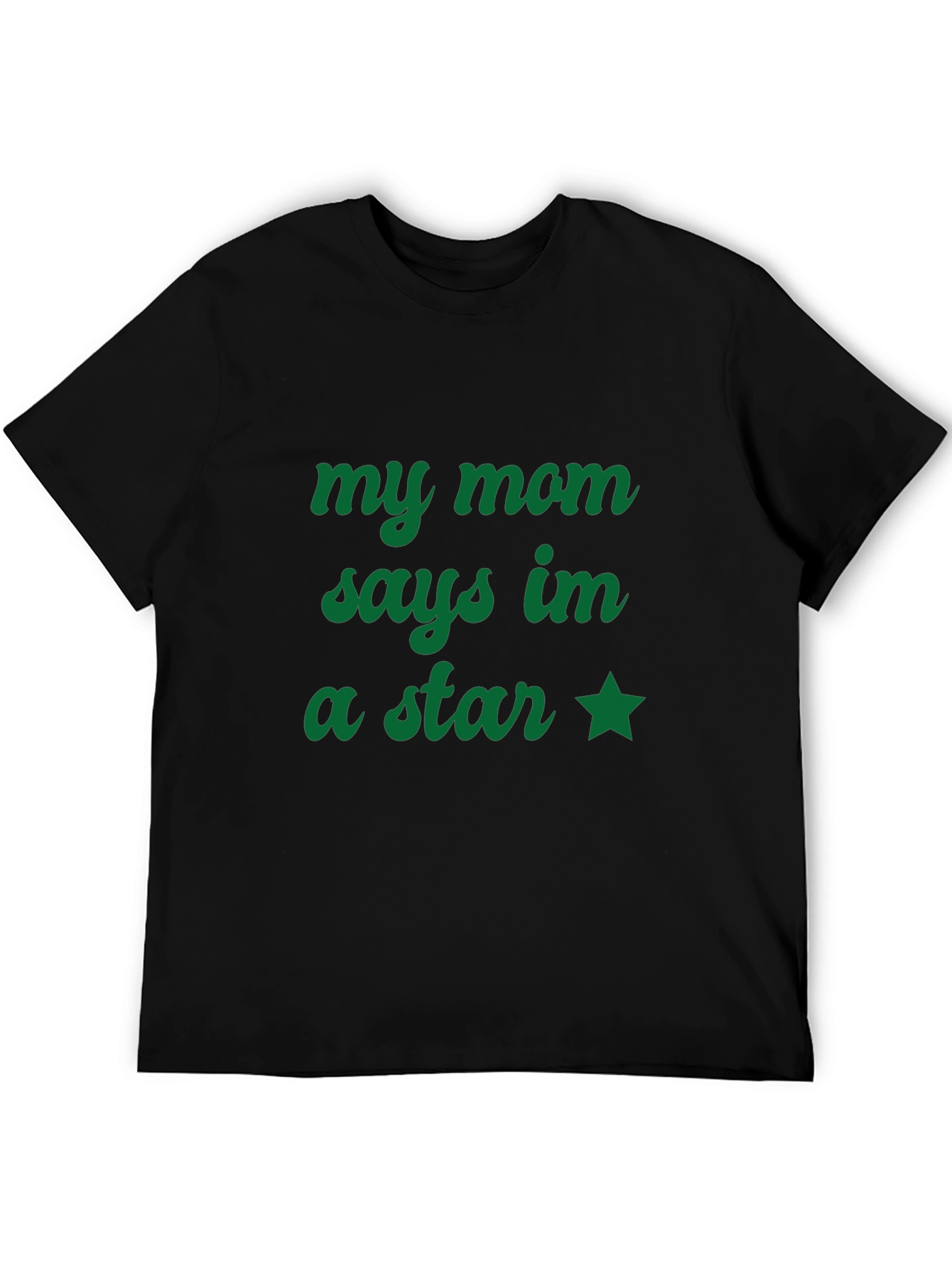 My Mom Says Im a Star T-Shirt - Black