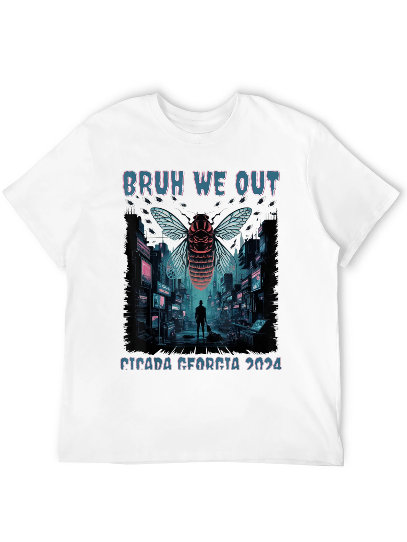 Bruh We Out Cicada Georgia 2024 T-Shirt