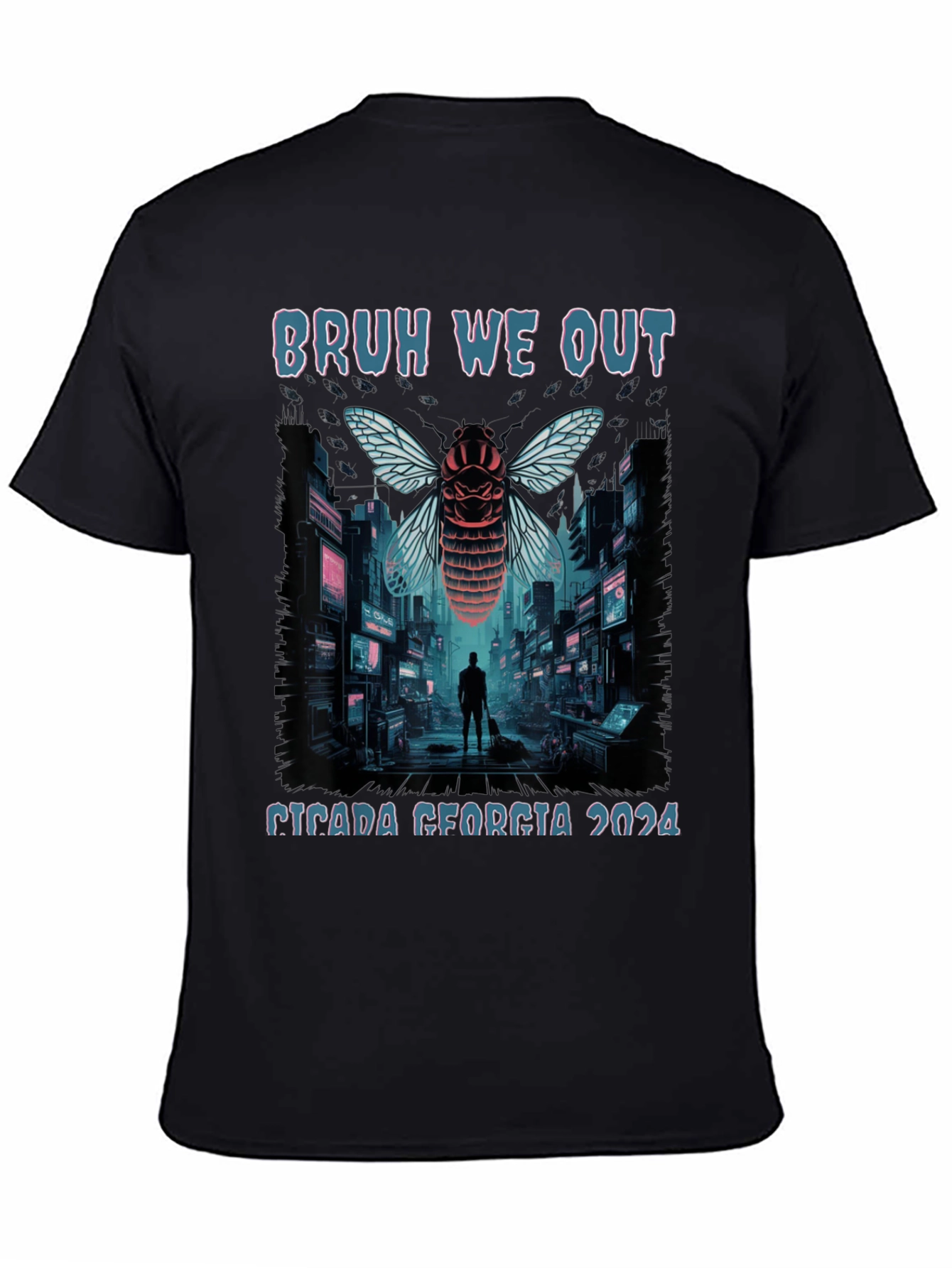 Bruh We Out Cicada Georgia 2024 T-Shirt