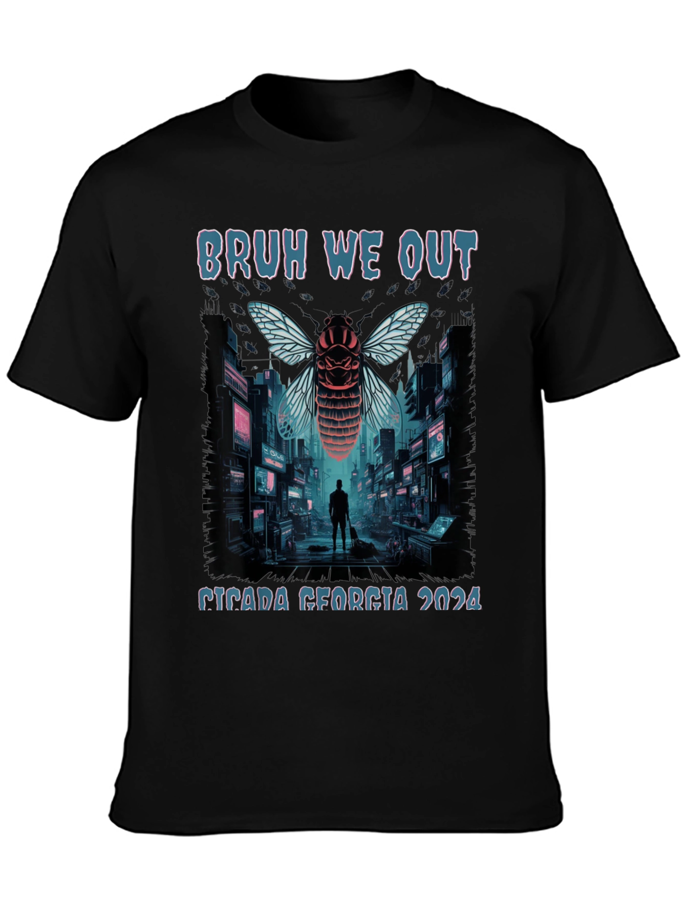 Bruh We Out Cicada Georgia 2024 T-Shirt