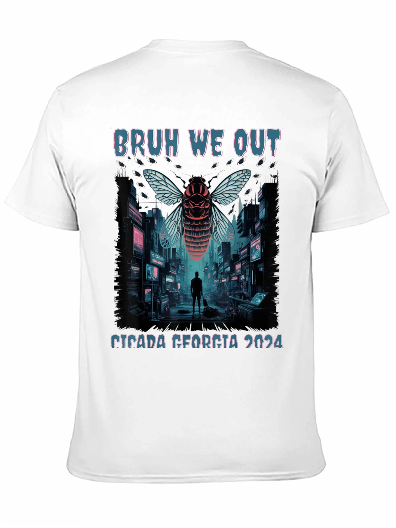 Bruh We Out Cicada Georgia 2024 T-Shirt