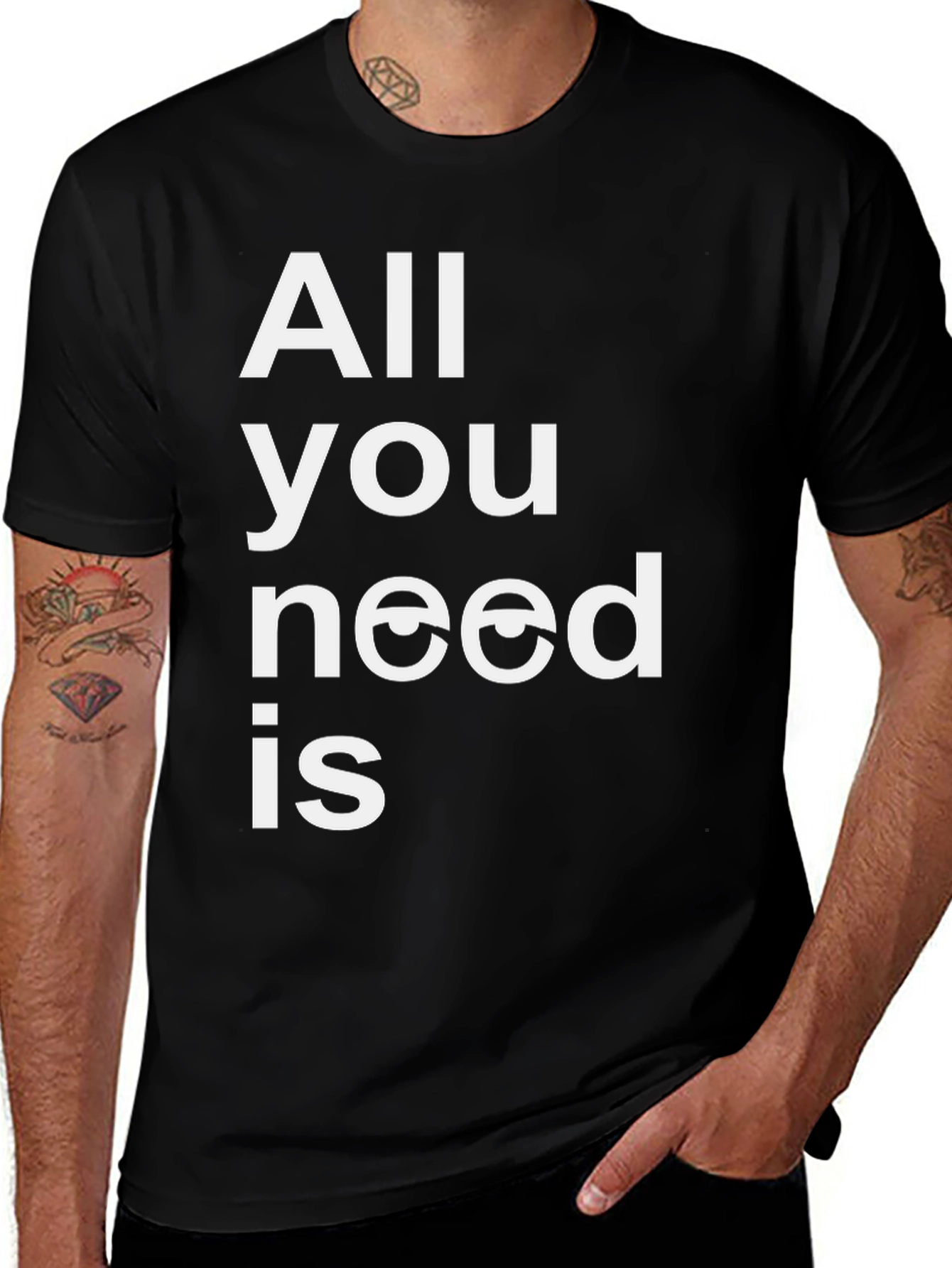 All You Need is Eyes Funny Graphic T-Shirt