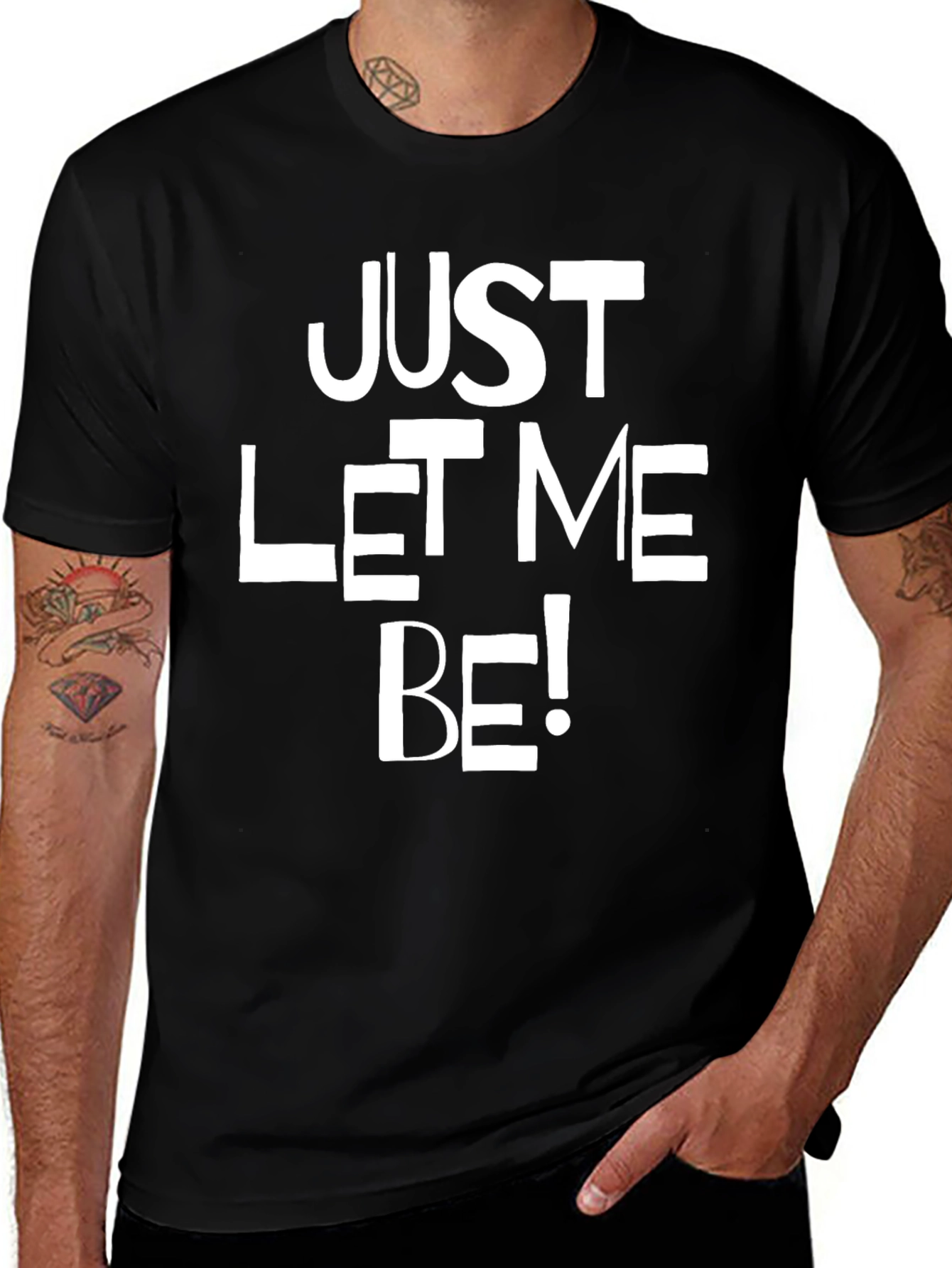 Just Let Me Be Graphic T-Shirt