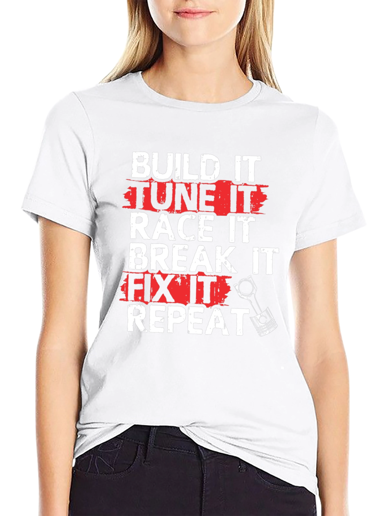Build Tune Race Break Fix Repeat T-Shirt