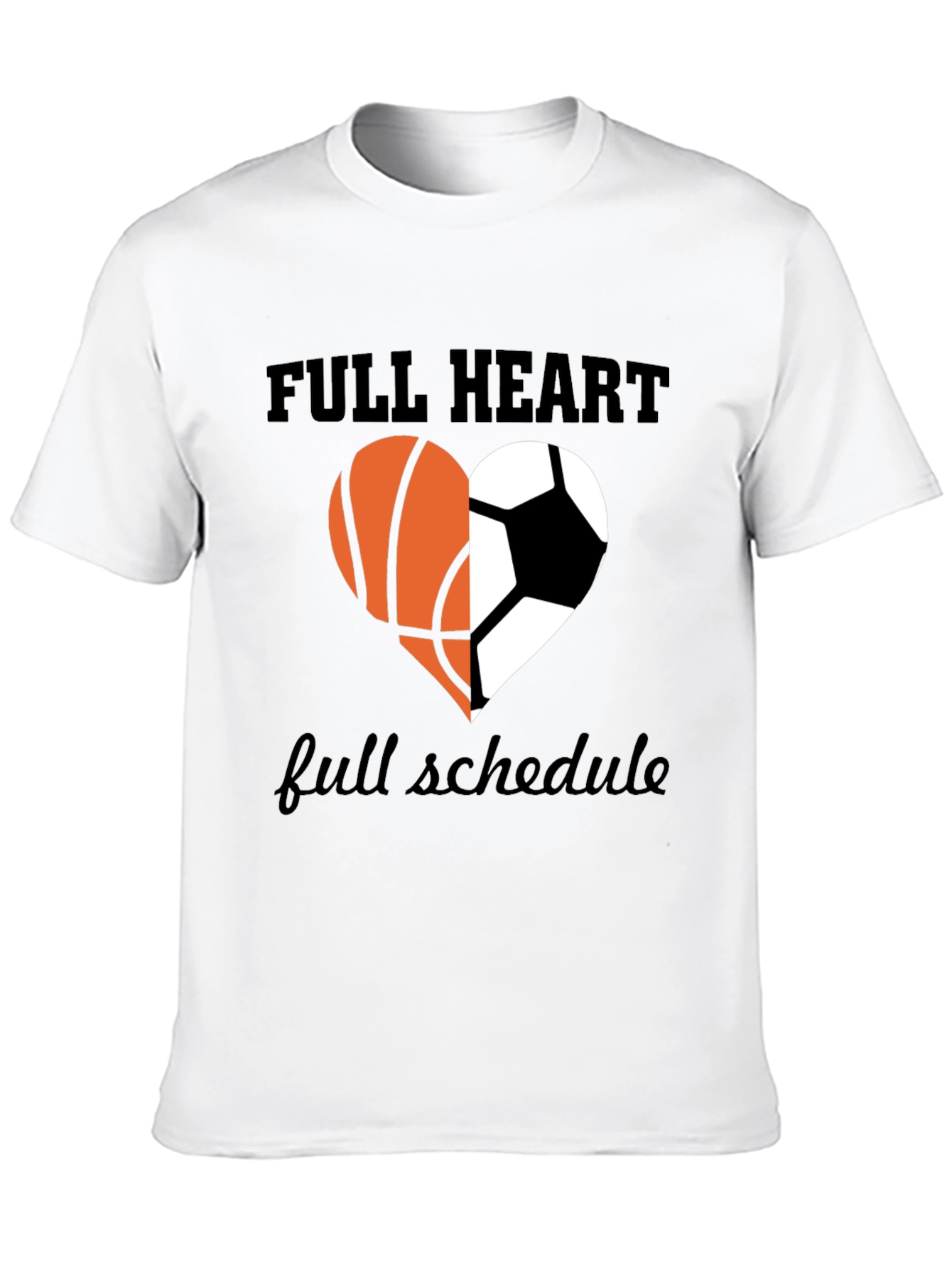 Full Heart Full Schedule Sports T-Shirt