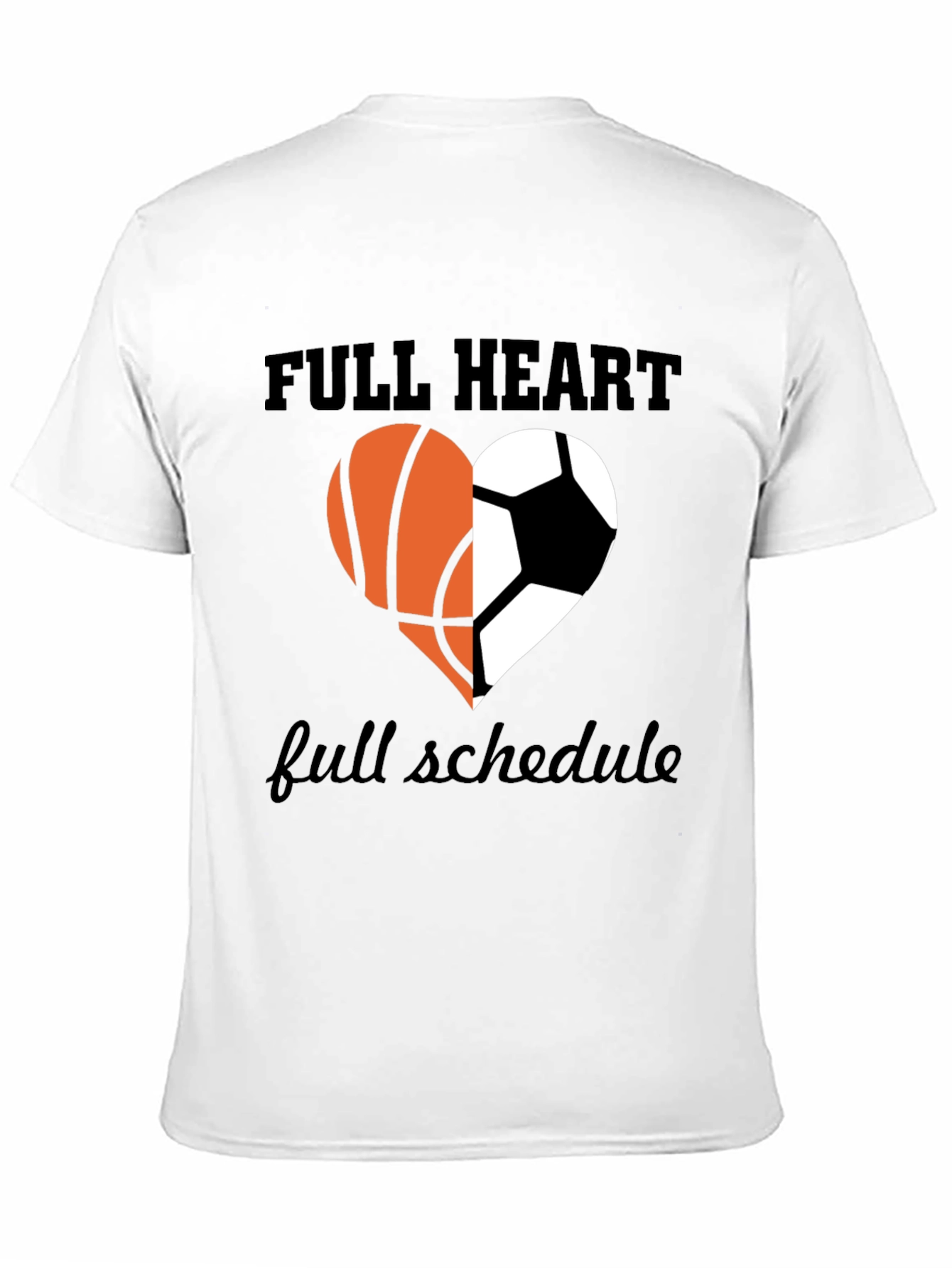 Full Heart Full Schedule Sports T-Shirt