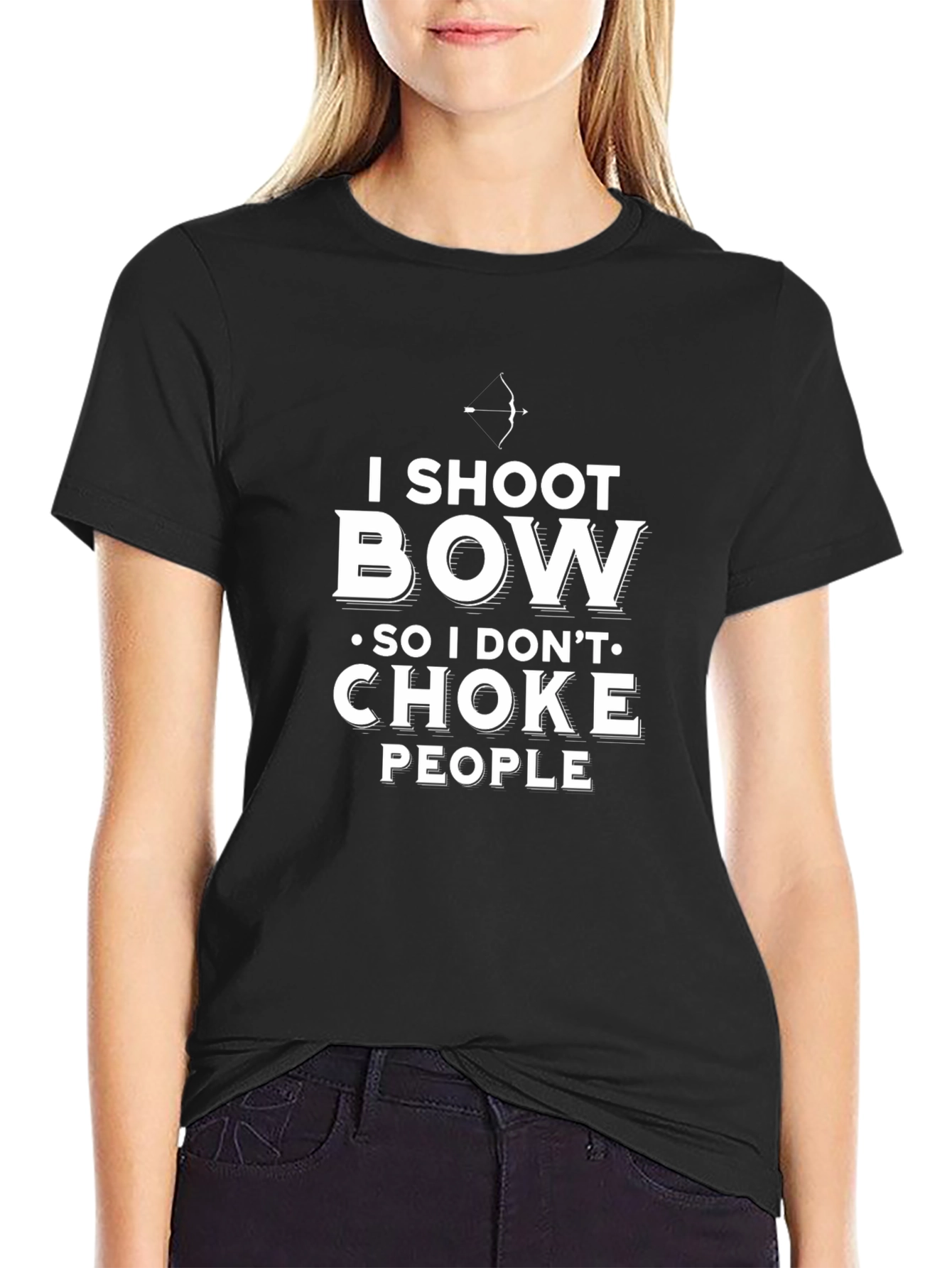 I Shoot Bow So I Dont Choke People T-Shirt
