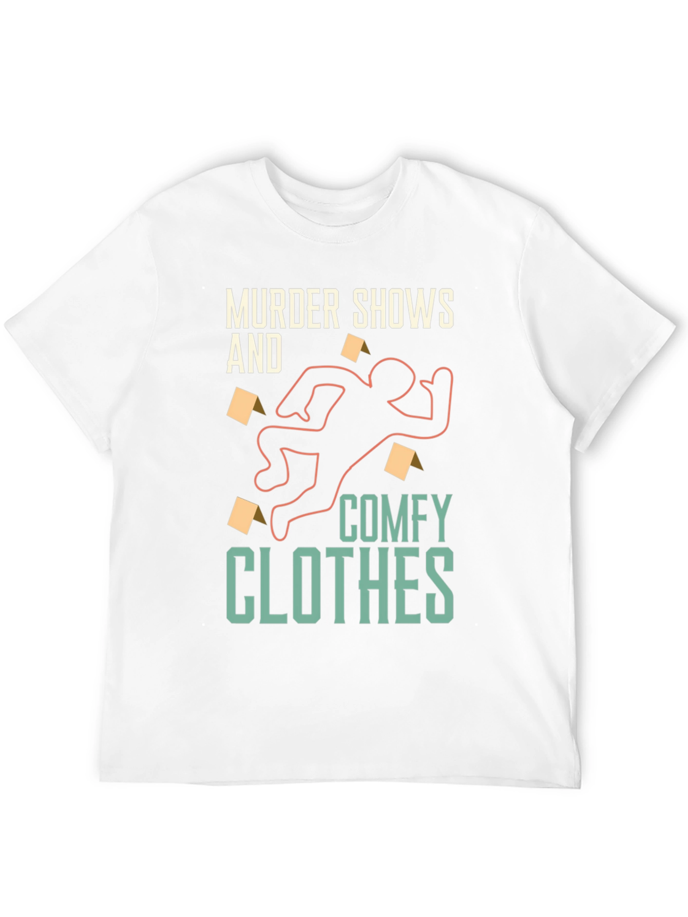 Murder Shows & Comfy Clothes T-Shirt