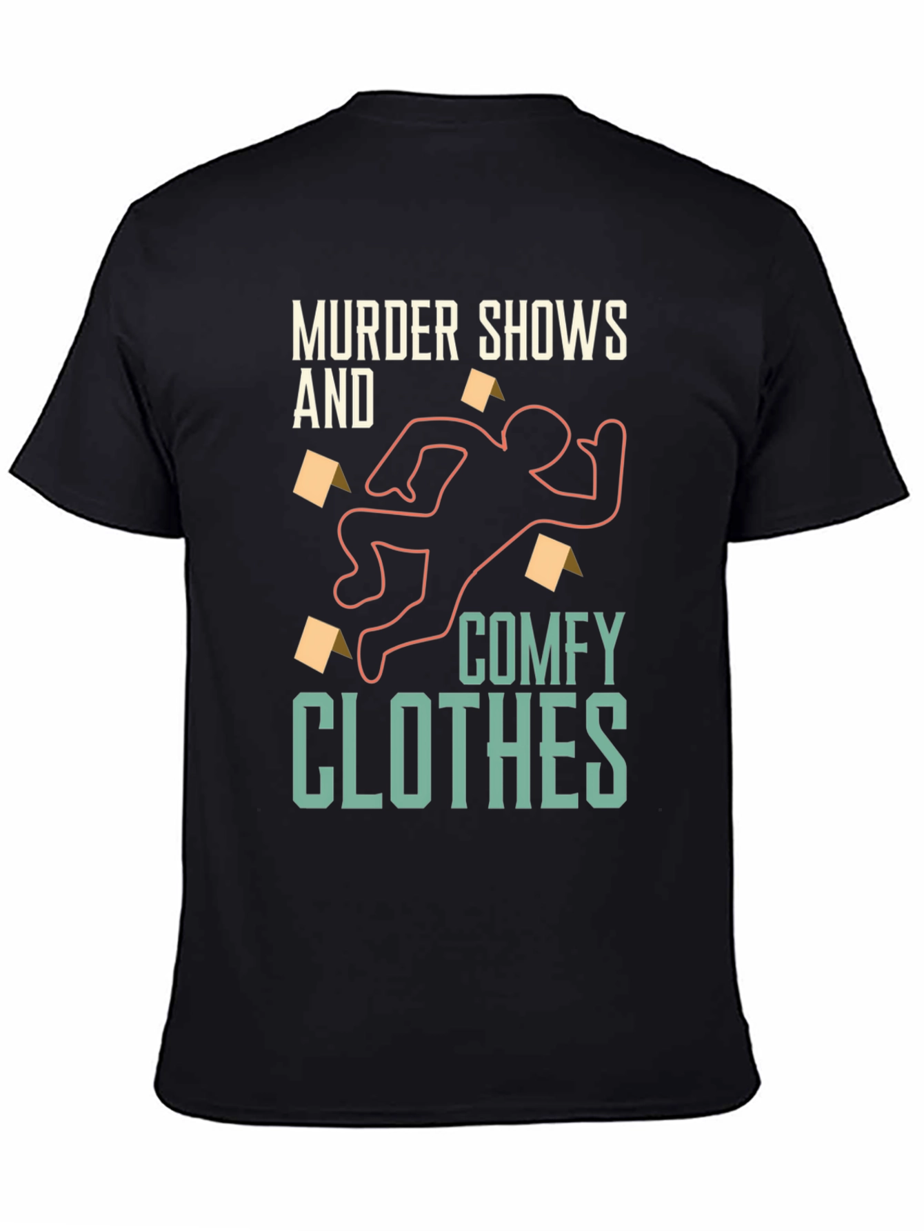 Murder Shows & Comfy Clothes T-Shirt