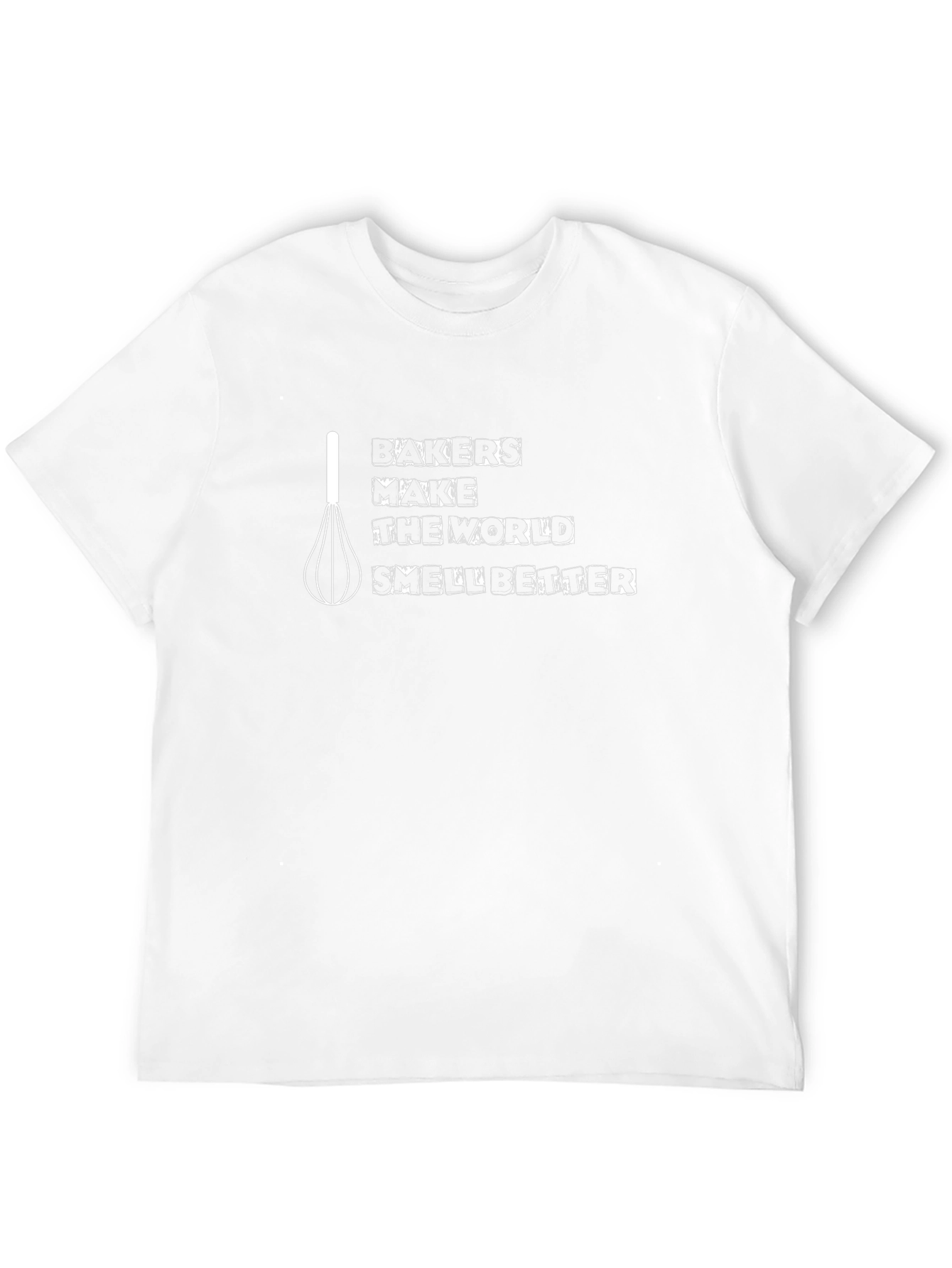 Bakers Make the World Smell Better T-Shirt
