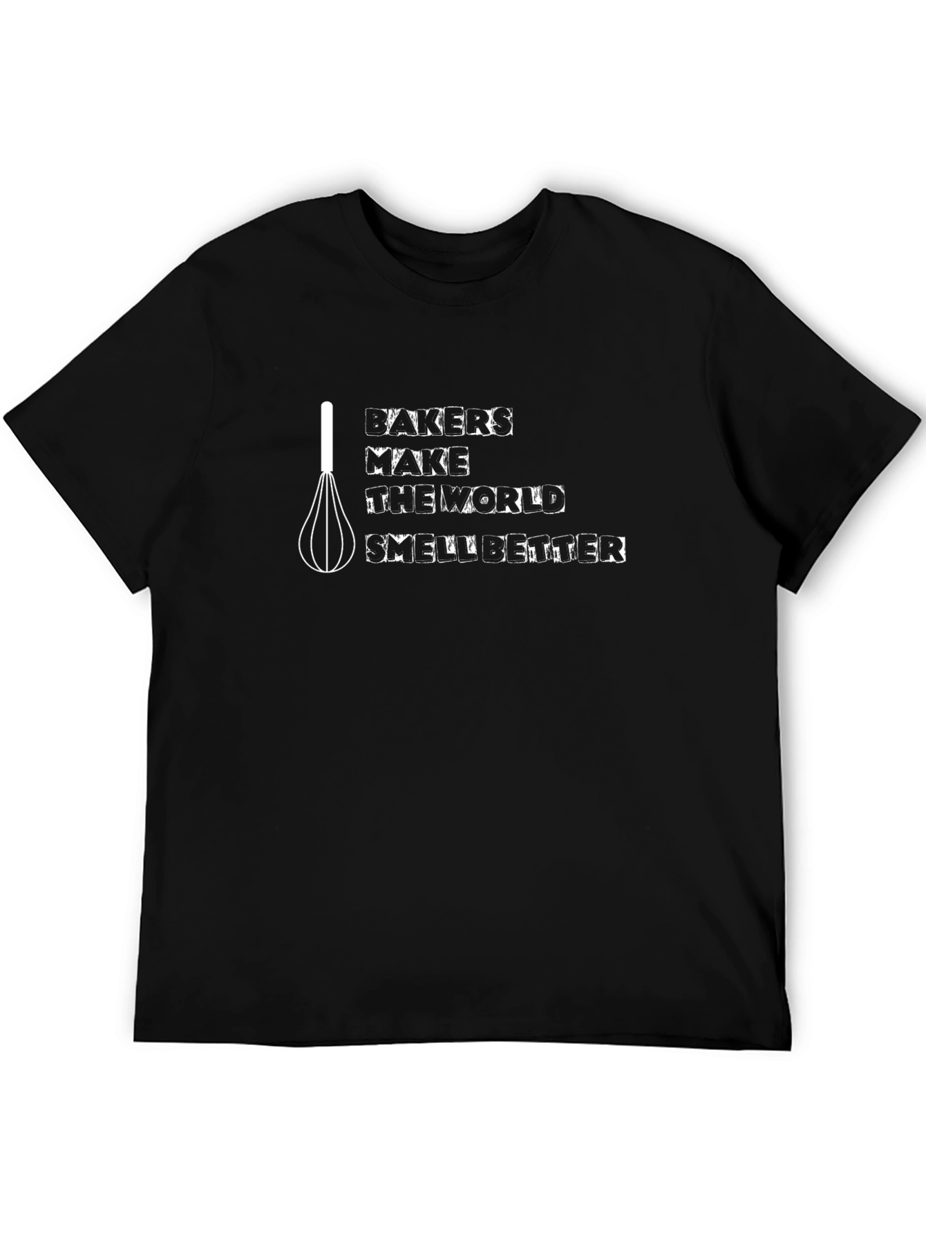 Bakers Make the World Smell Better T-Shirt
