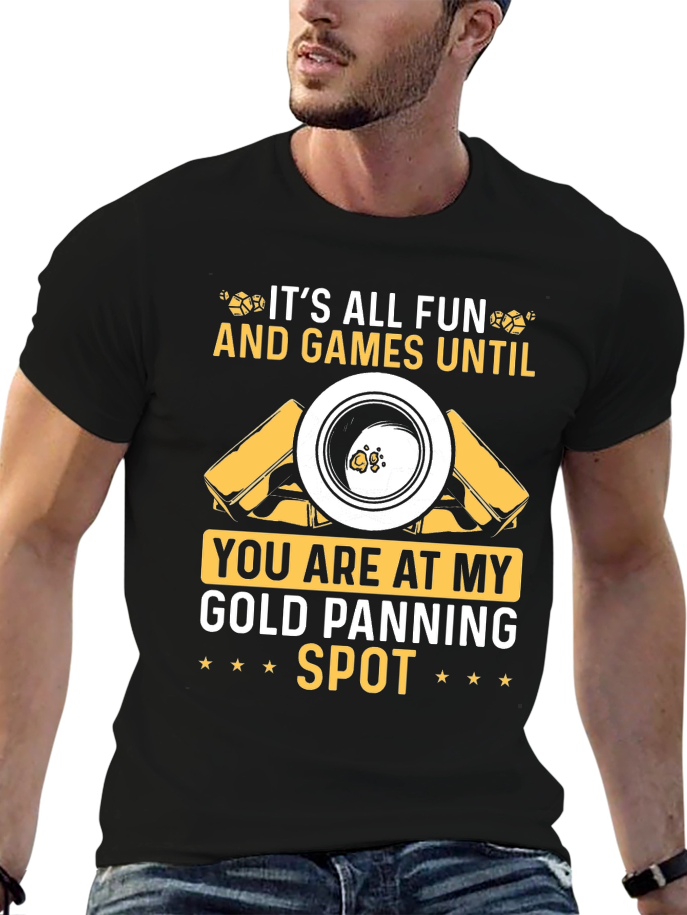 Gold Panning Spot T-Shirt: Fun & Games!