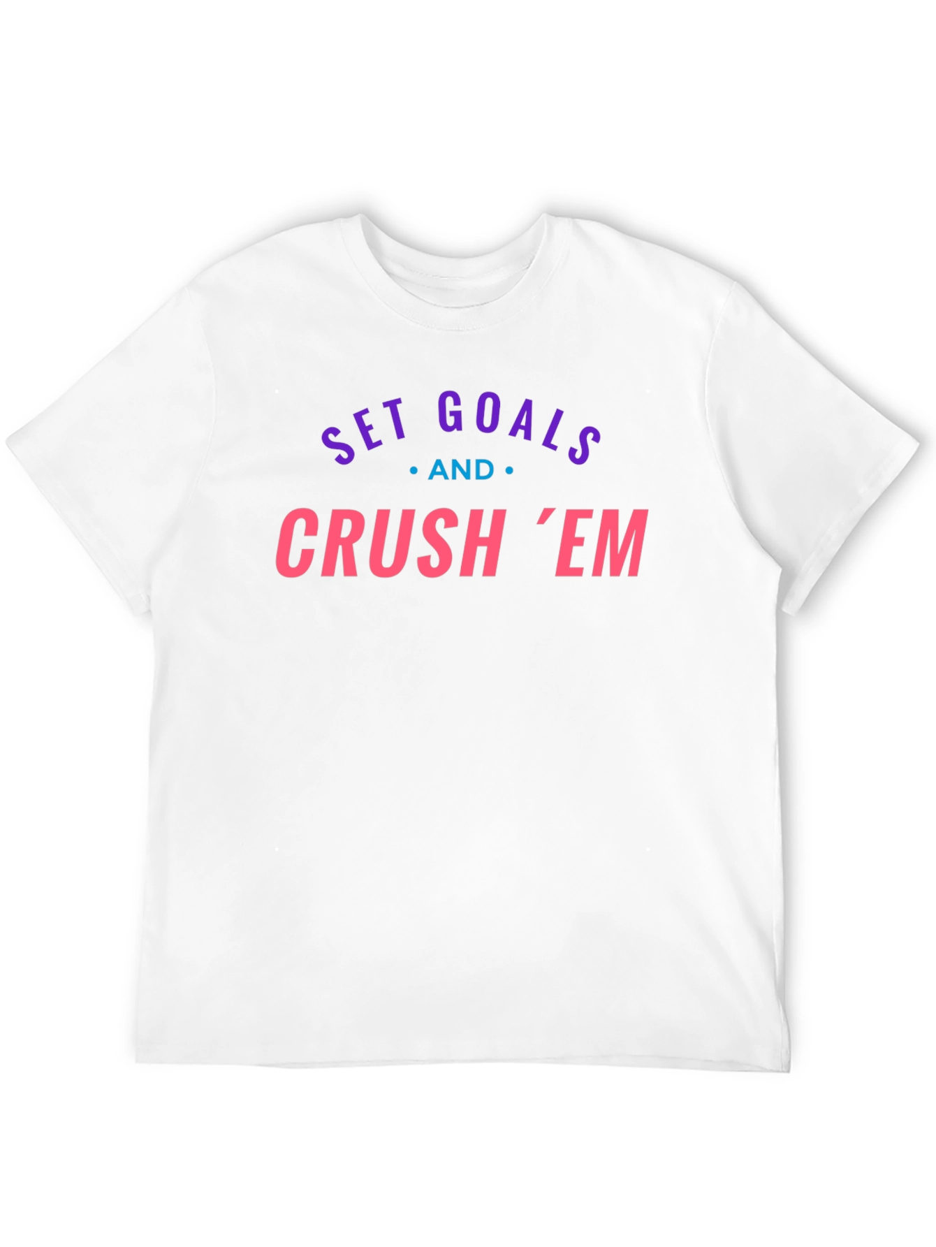 Set Goals and Crush Em Graphic Tee
