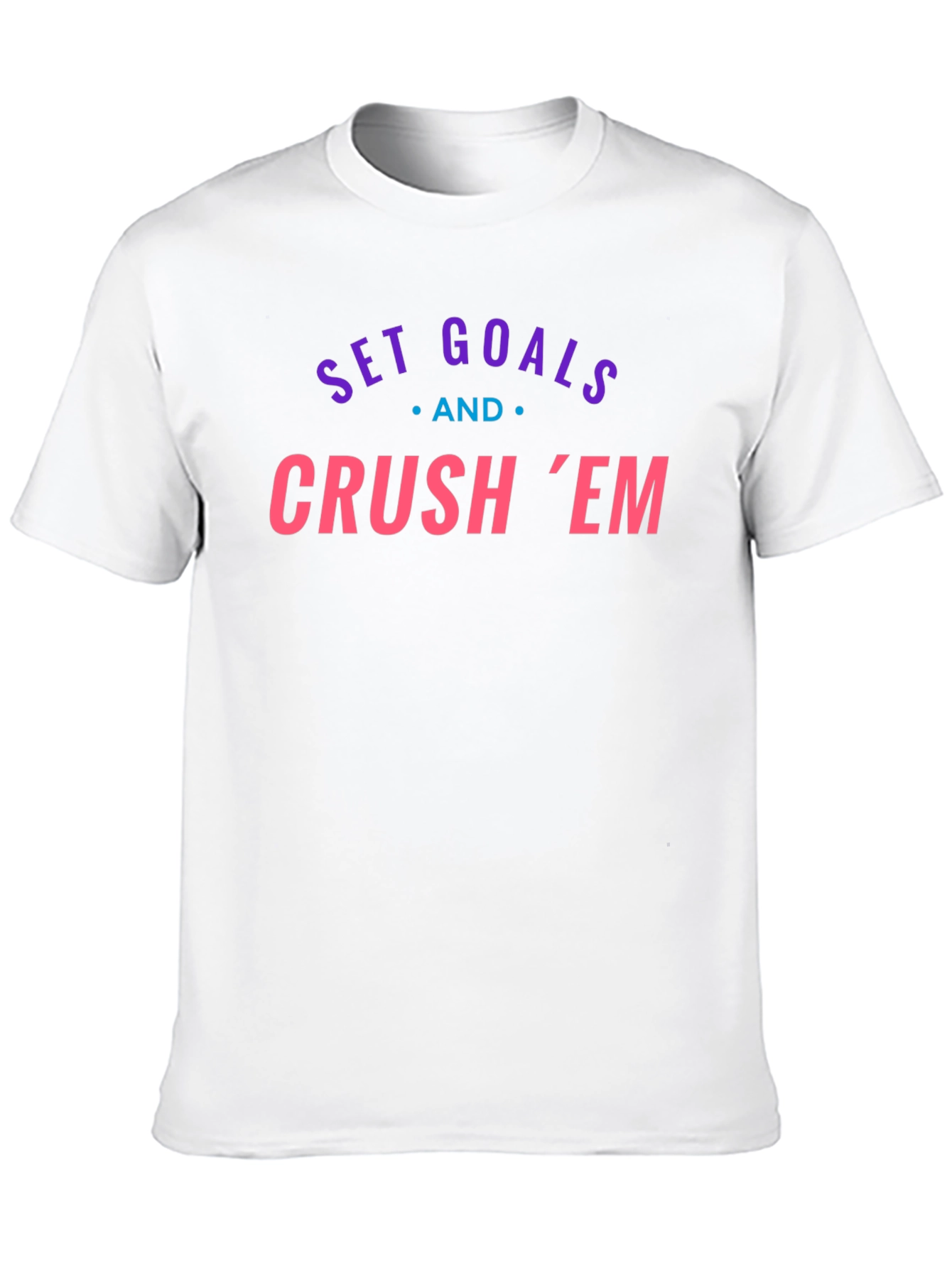Set Goals and Crush Em Graphic Tee