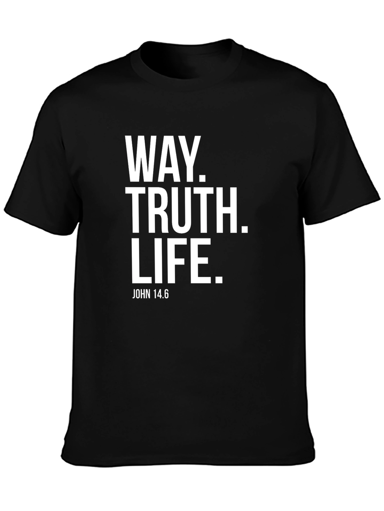 Way Truth Life John 14:6 Black T-Shirt
