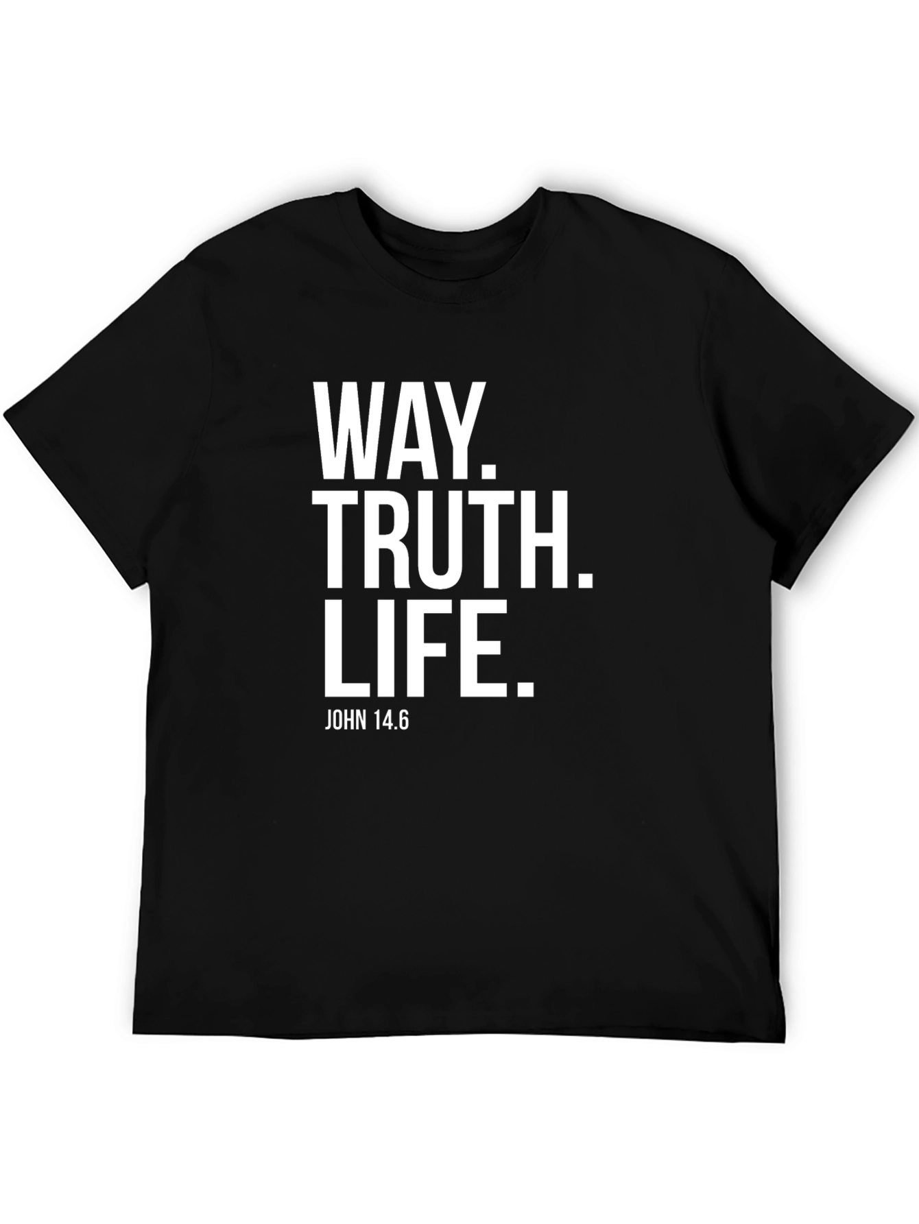 Way Truth Life John 14:6 Black T-Shirt