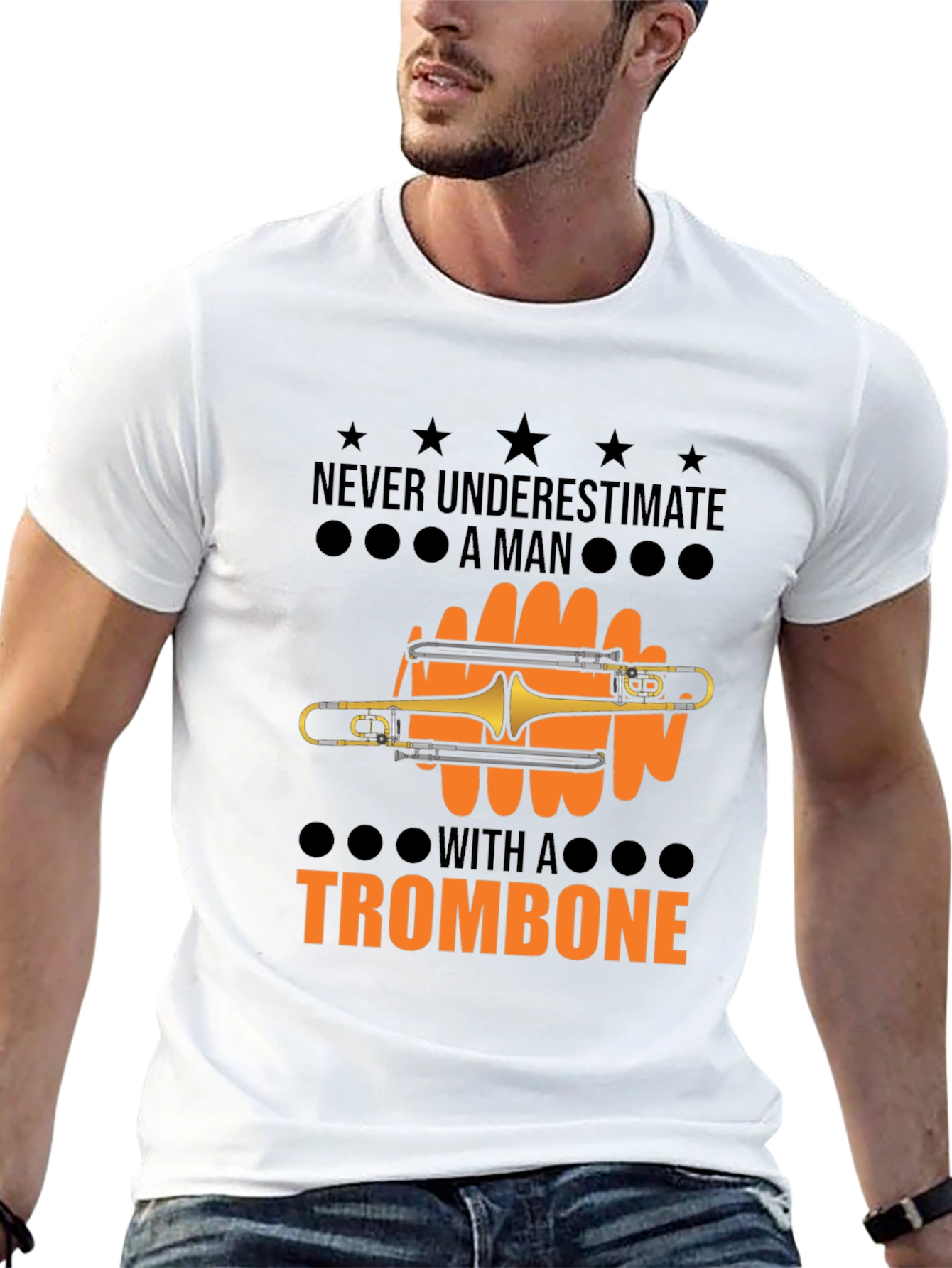 Never Underestimate a Man with a Trombone T-Shirt
