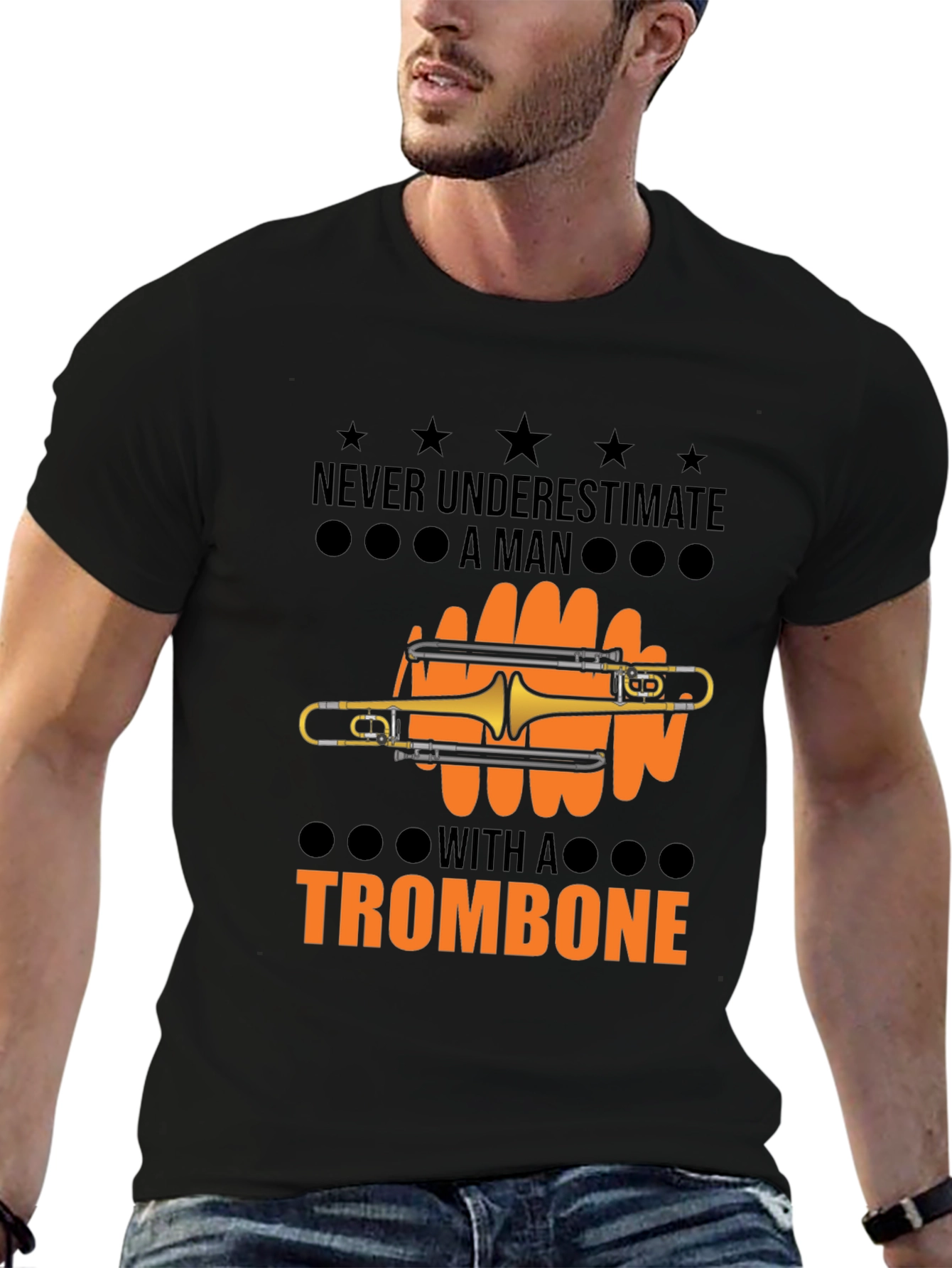 Never Underestimate a Man with a Trombone T-Shirt