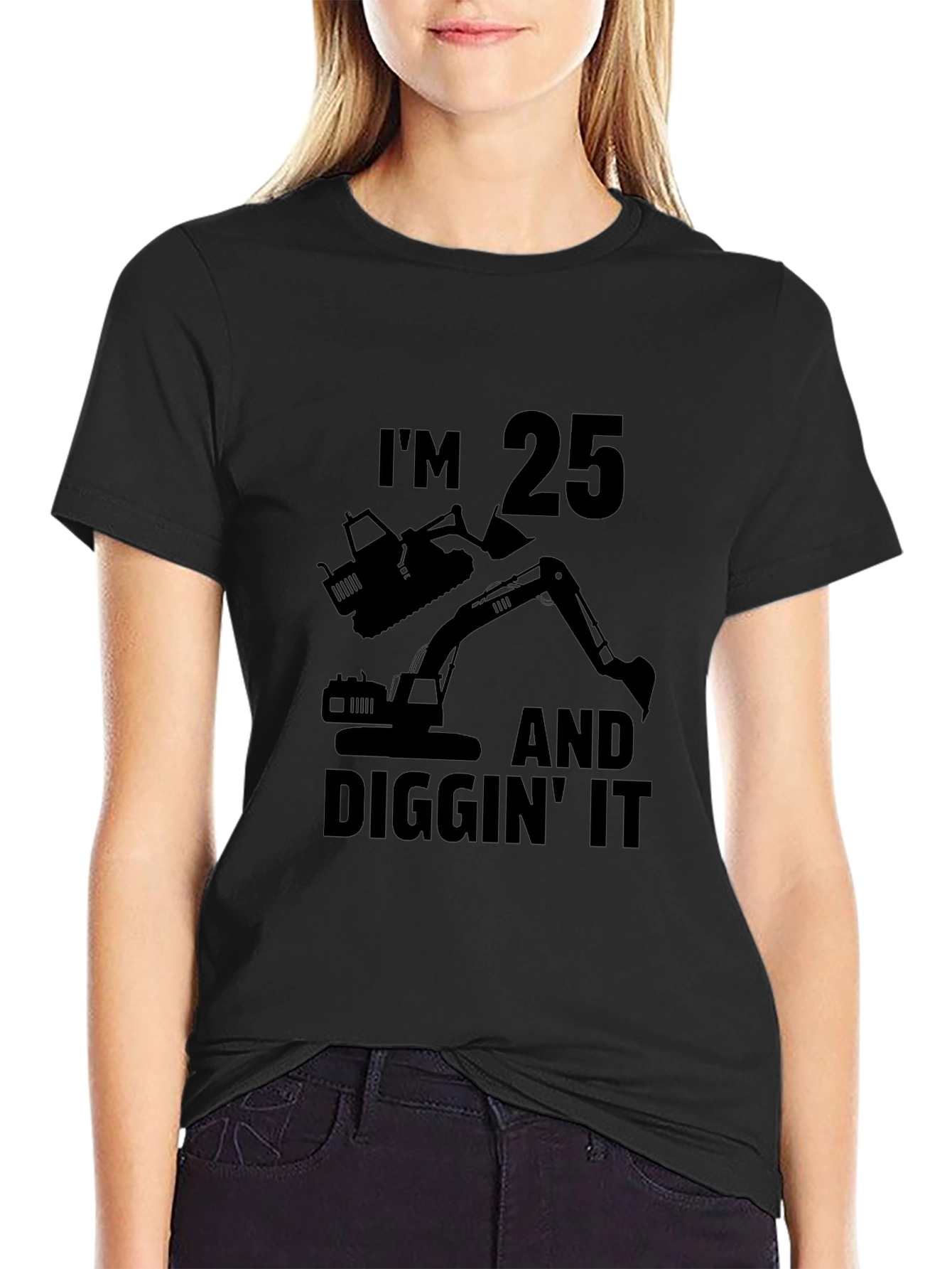 Im 25 Diggin It T-Shirt Funny Birthday Gift