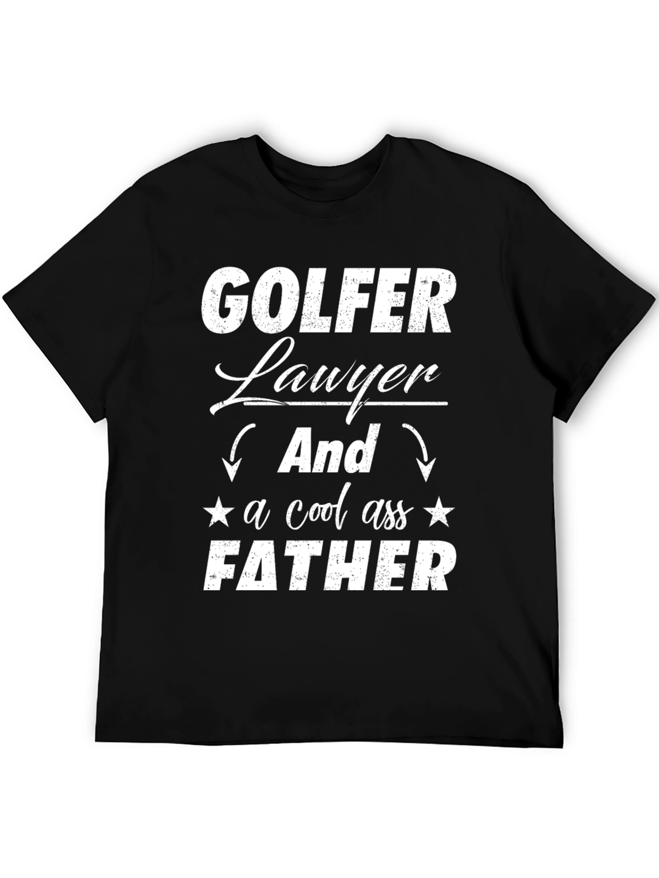 Golfer Lawyer Father Novelty Graphic Tee