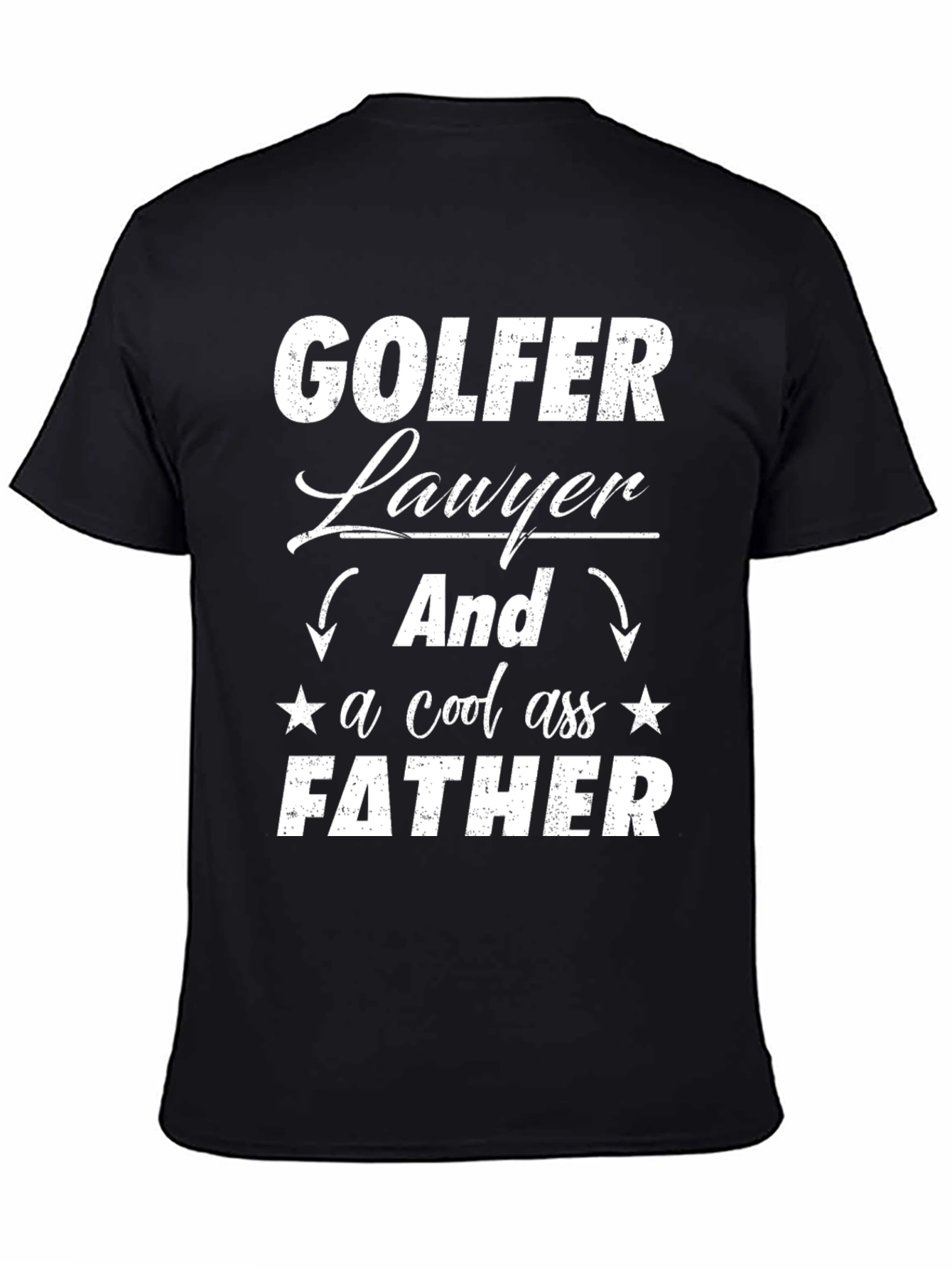 Golfer Lawyer Father Novelty Graphic Tee
