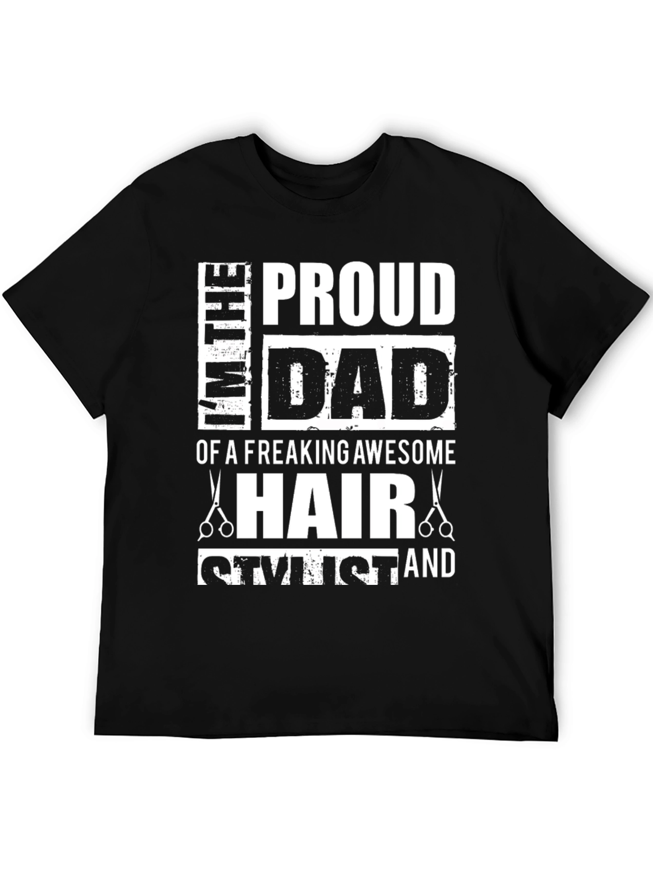 Proud Dad Hair Stylist T-Shirt