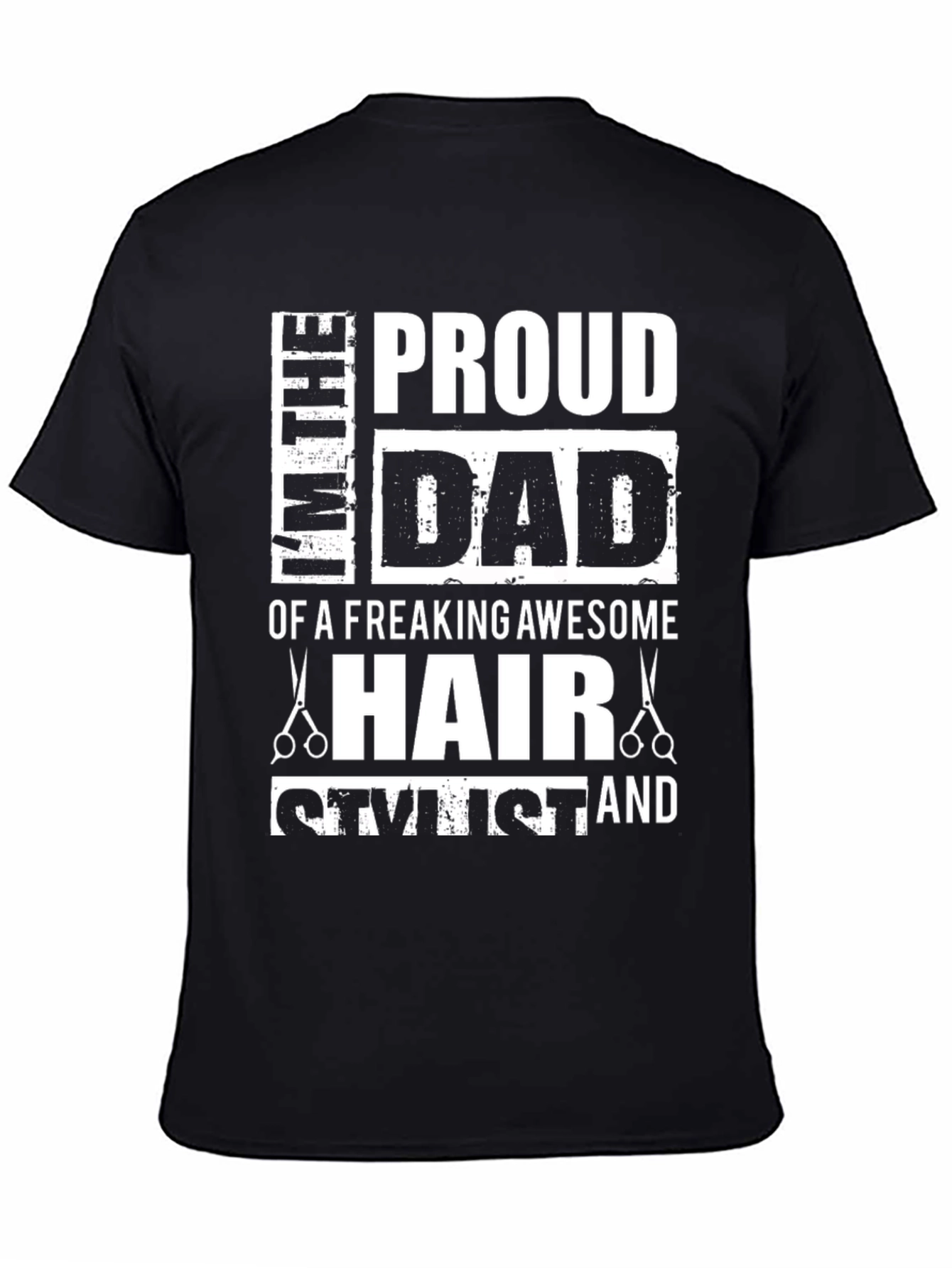 Proud Dad Hair Stylist T-Shirt