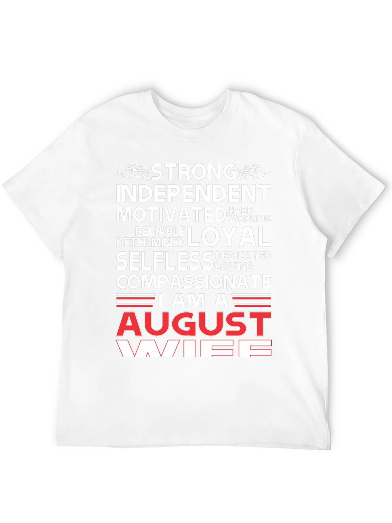 August Wife T-Shirt - Strong Independent Motivated Tee