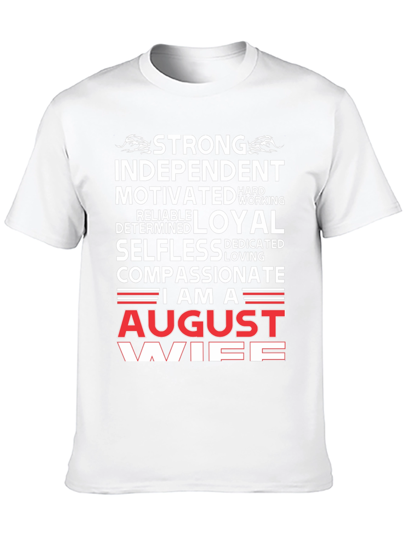 August Wife T-Shirt - Strong Independent Motivated Tee