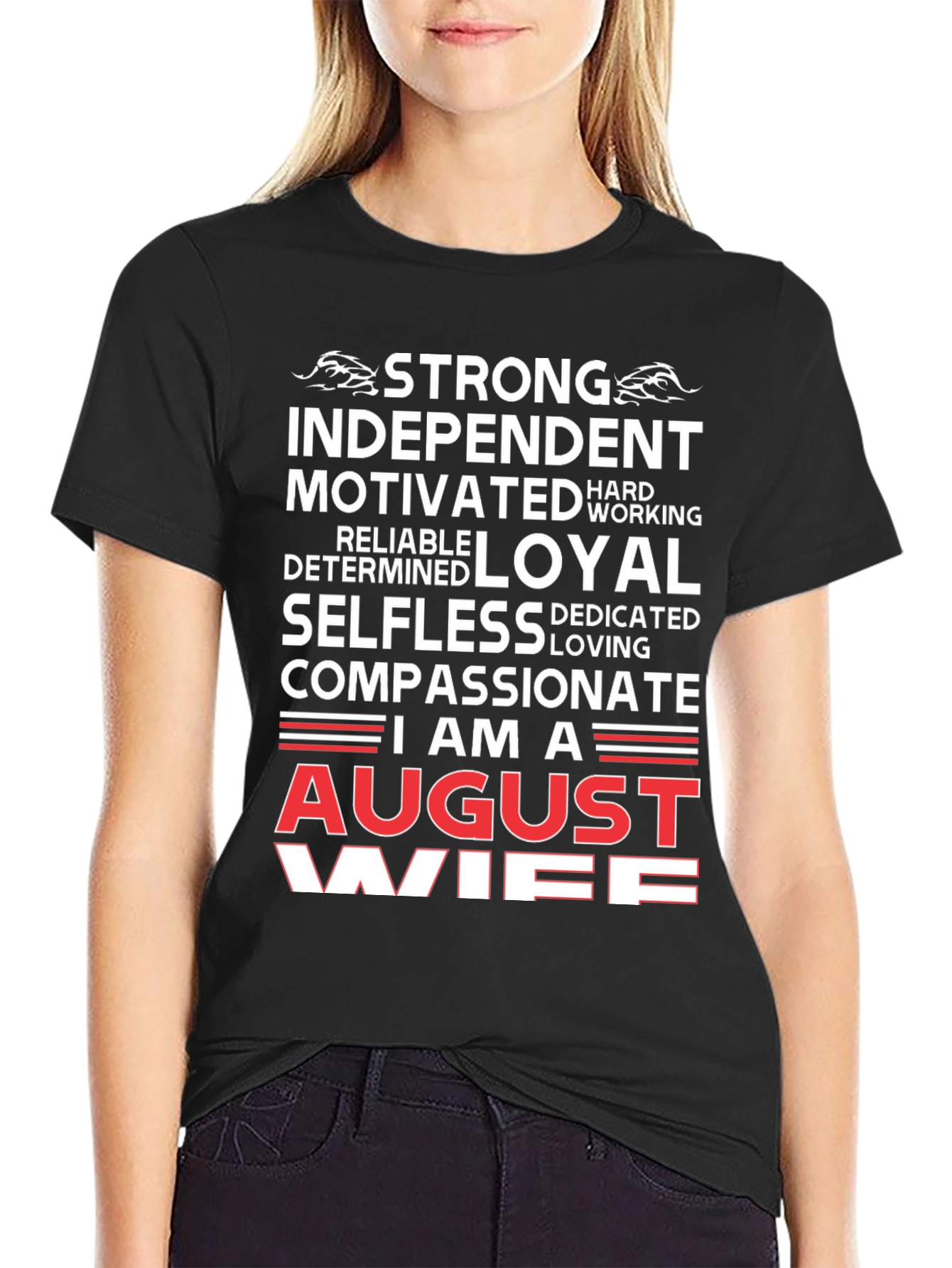 August Wife T-Shirt - Strong Independent Motivated Tee