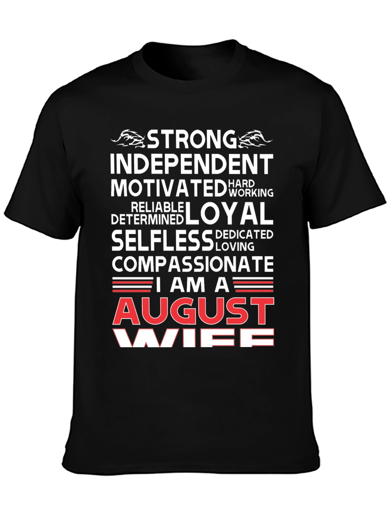August Wife T-Shirt - Strong Independent Motivated Tee
