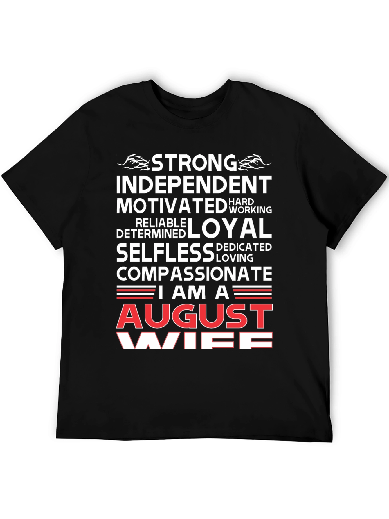 August Wife T-Shirt - Strong Independent Motivated Tee