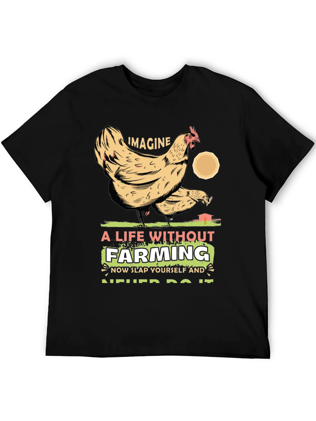 Imagine Life Without Farming Graphic Tee