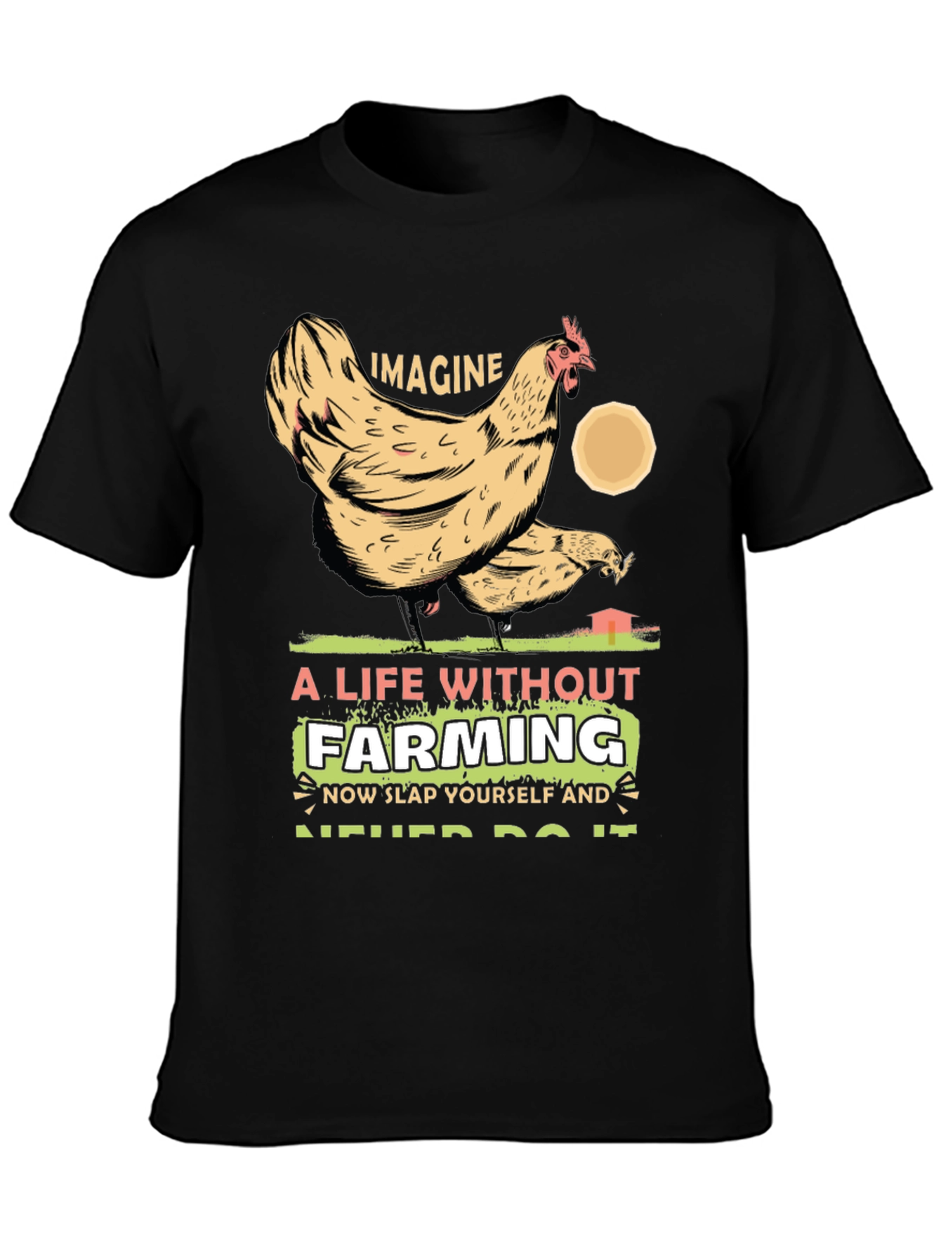Imagine Life Without Farming Graphic Tee