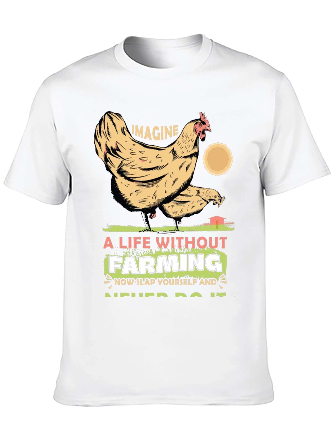 Imagine Life Without Farming Graphic Tee