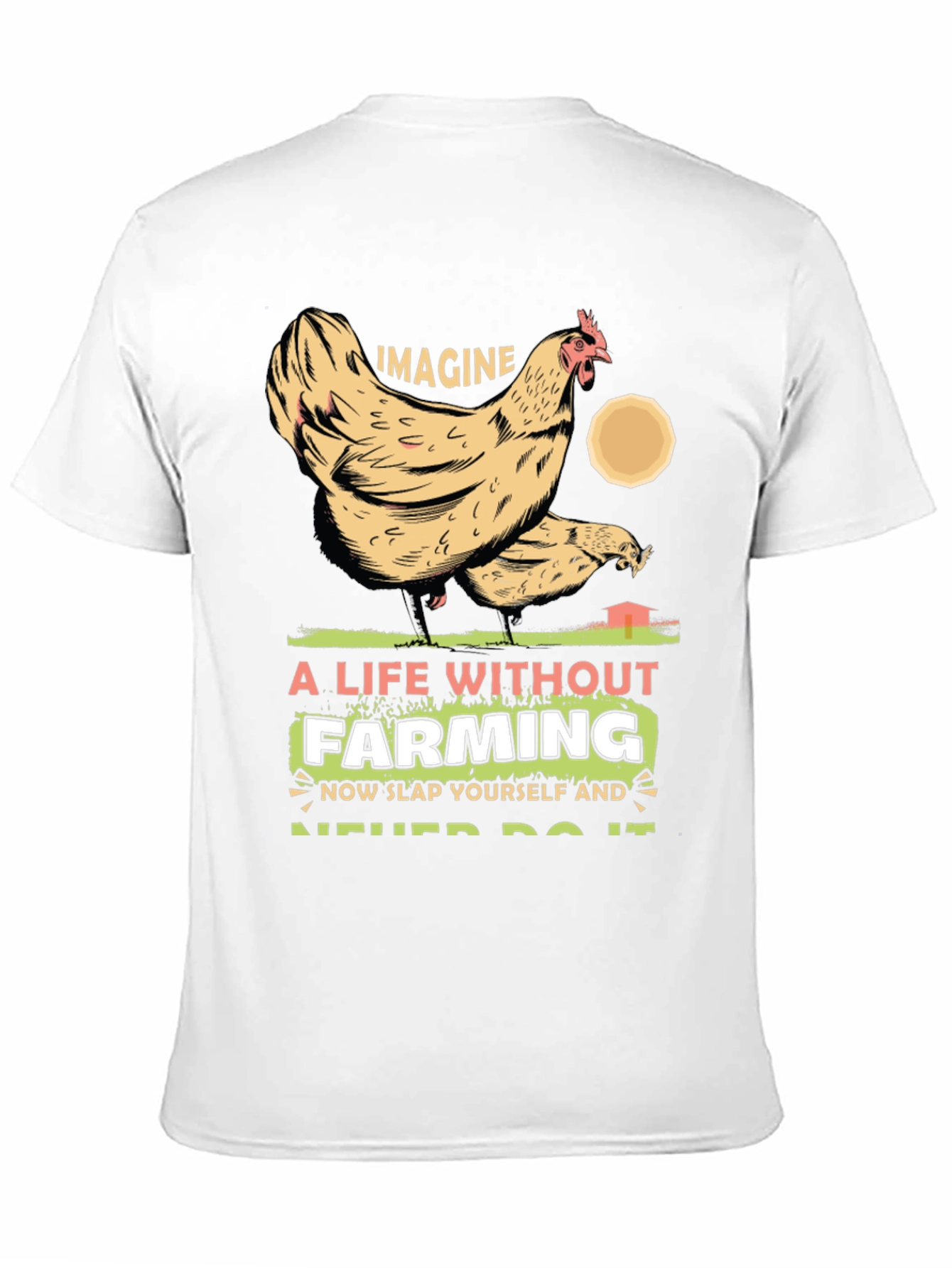 Imagine Life Without Farming Graphic Tee