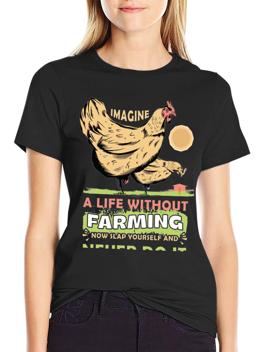 Imagine Life Without Farming Graphic Tee