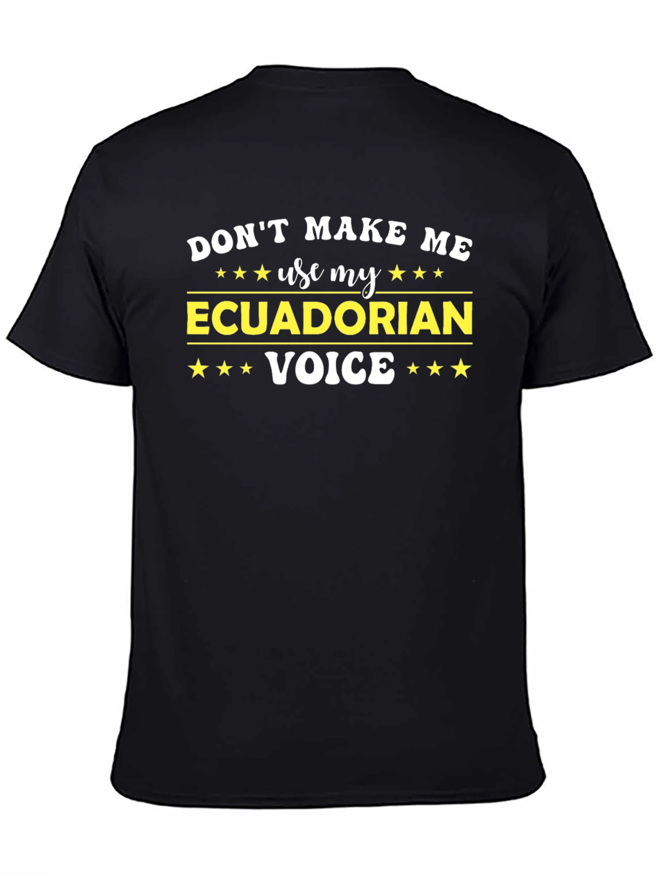 Ecuadorian Voice T-Shirt - Funny Novelty Tee