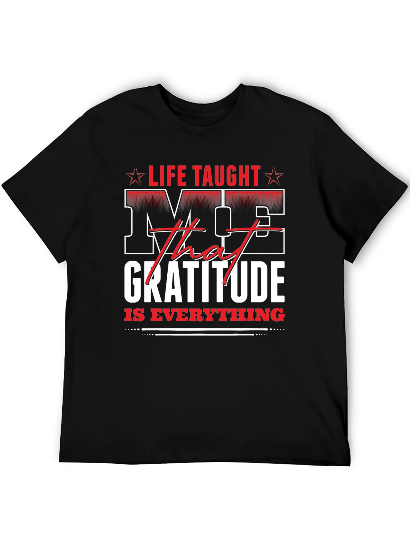 Life Taught Me Gratitude Graphic Tee