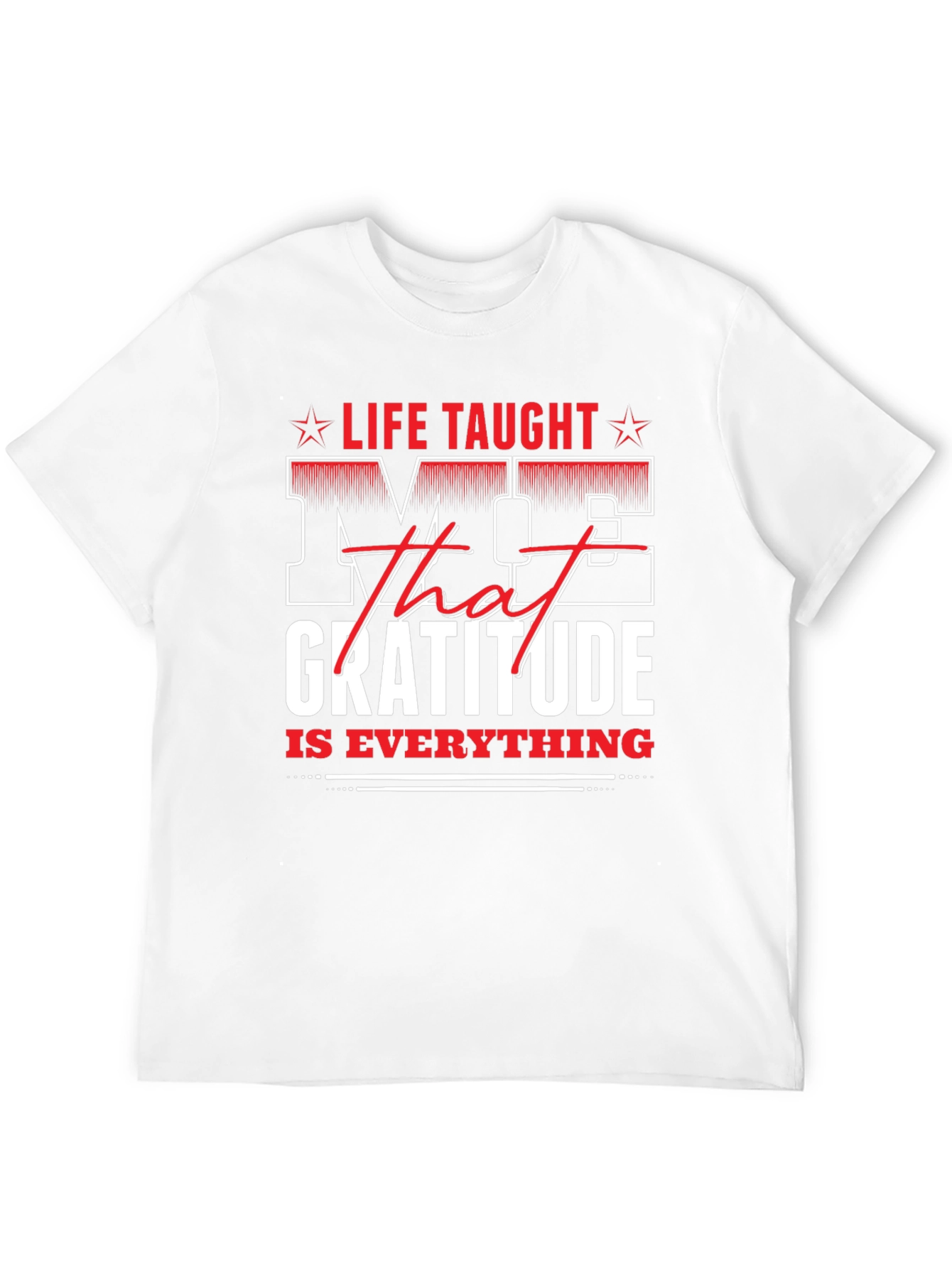 Life Taught Me Gratitude Graphic Tee