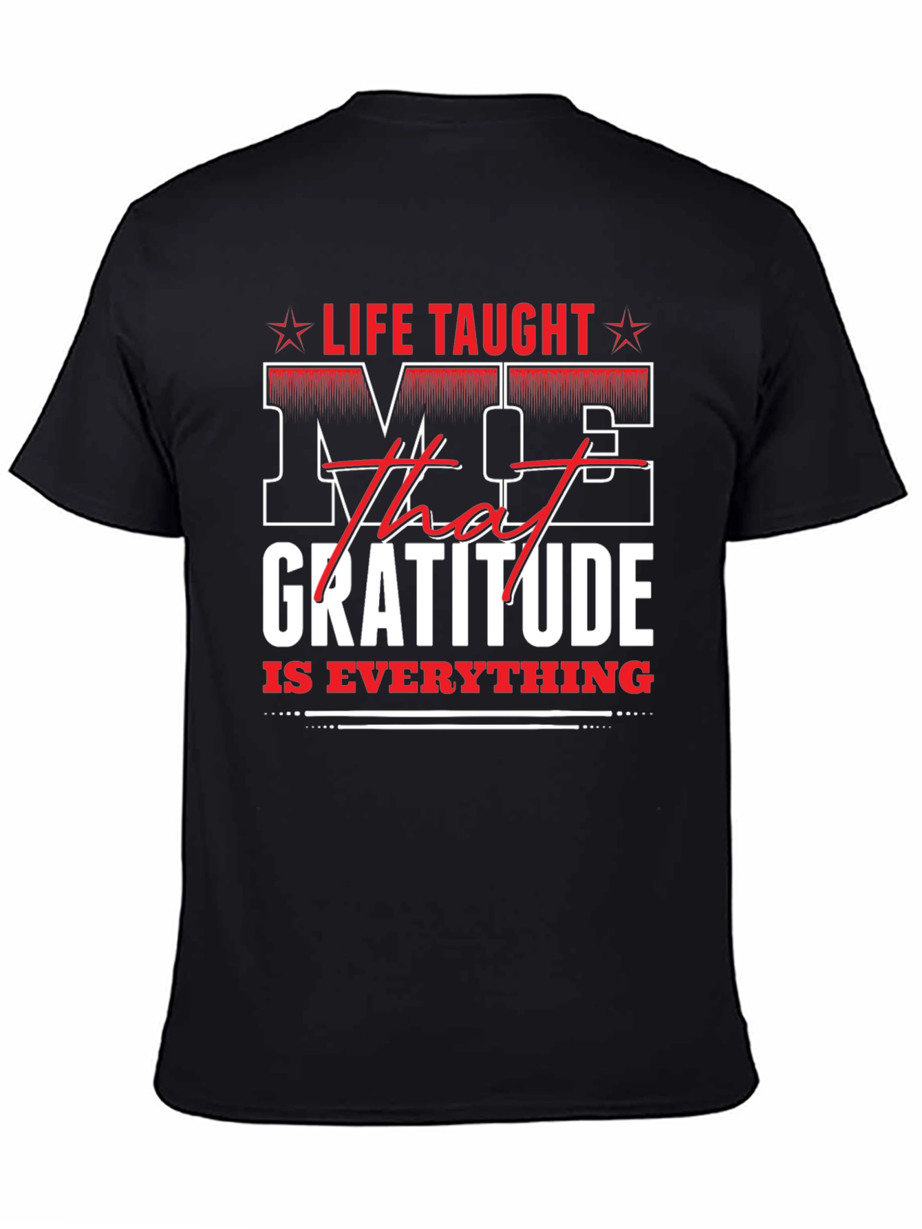 Life Taught Me Gratitude Graphic Tee