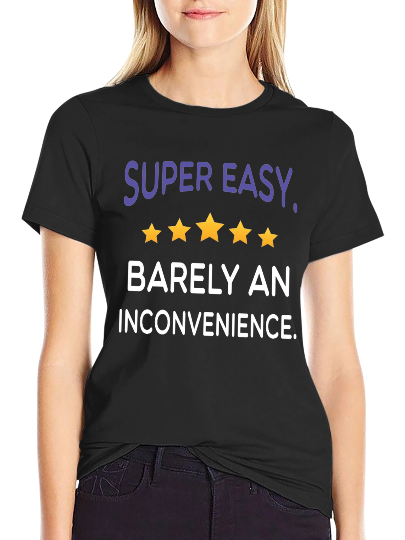 Super Easy Barely an Inconvenience Graphic Tee