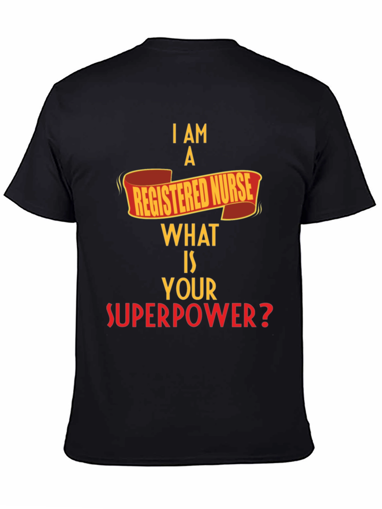 Registered Nurse Superpower T-Shirt