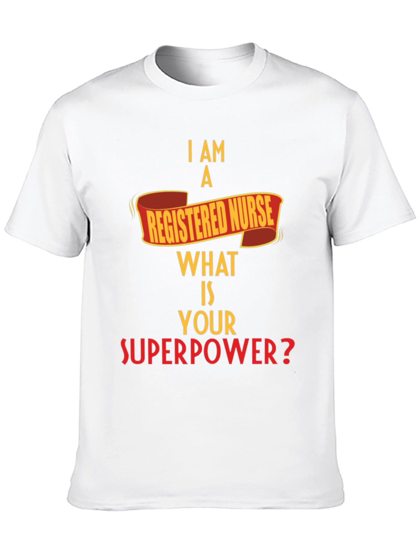 Registered Nurse Superpower T-Shirt