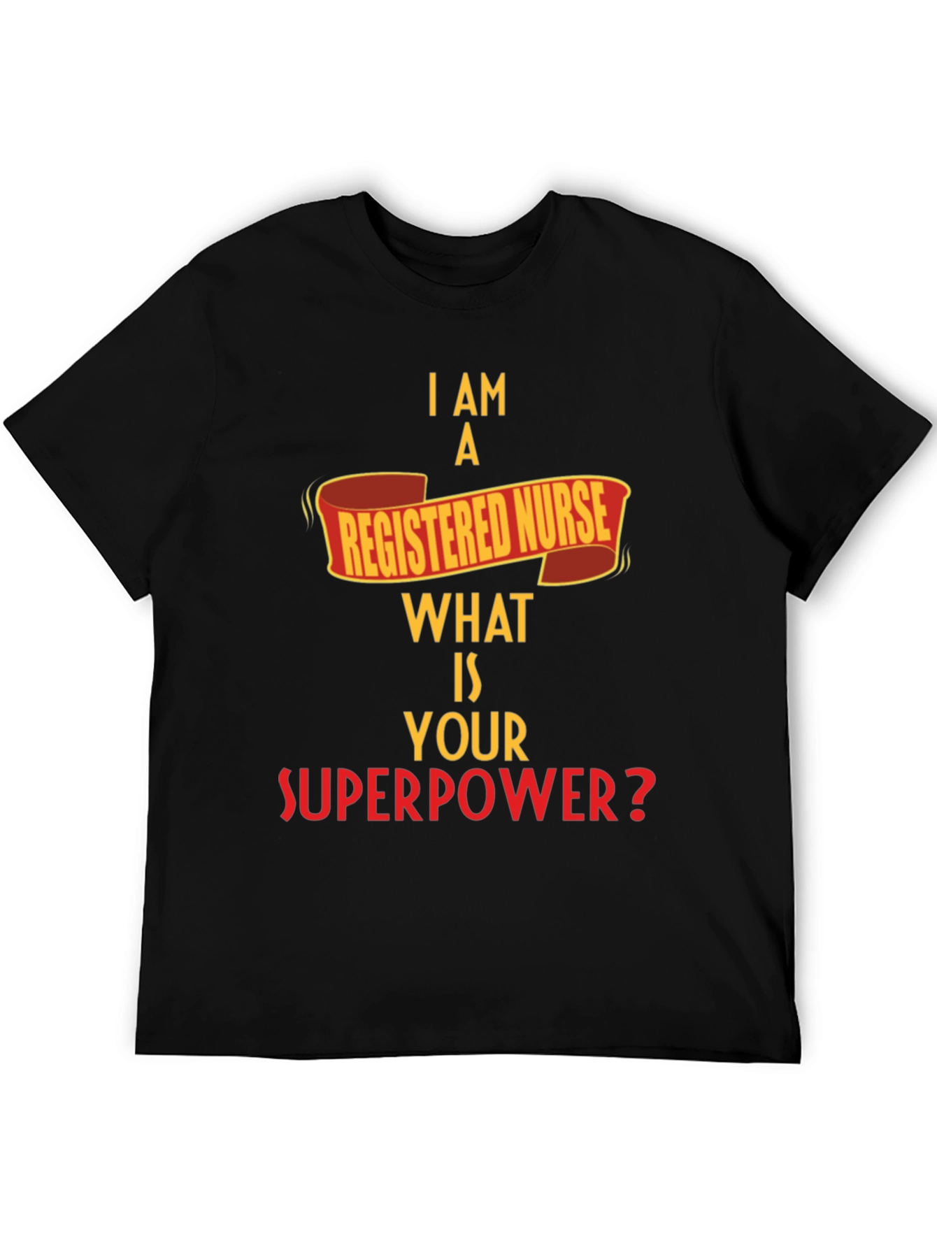 Registered Nurse Superpower T-Shirt