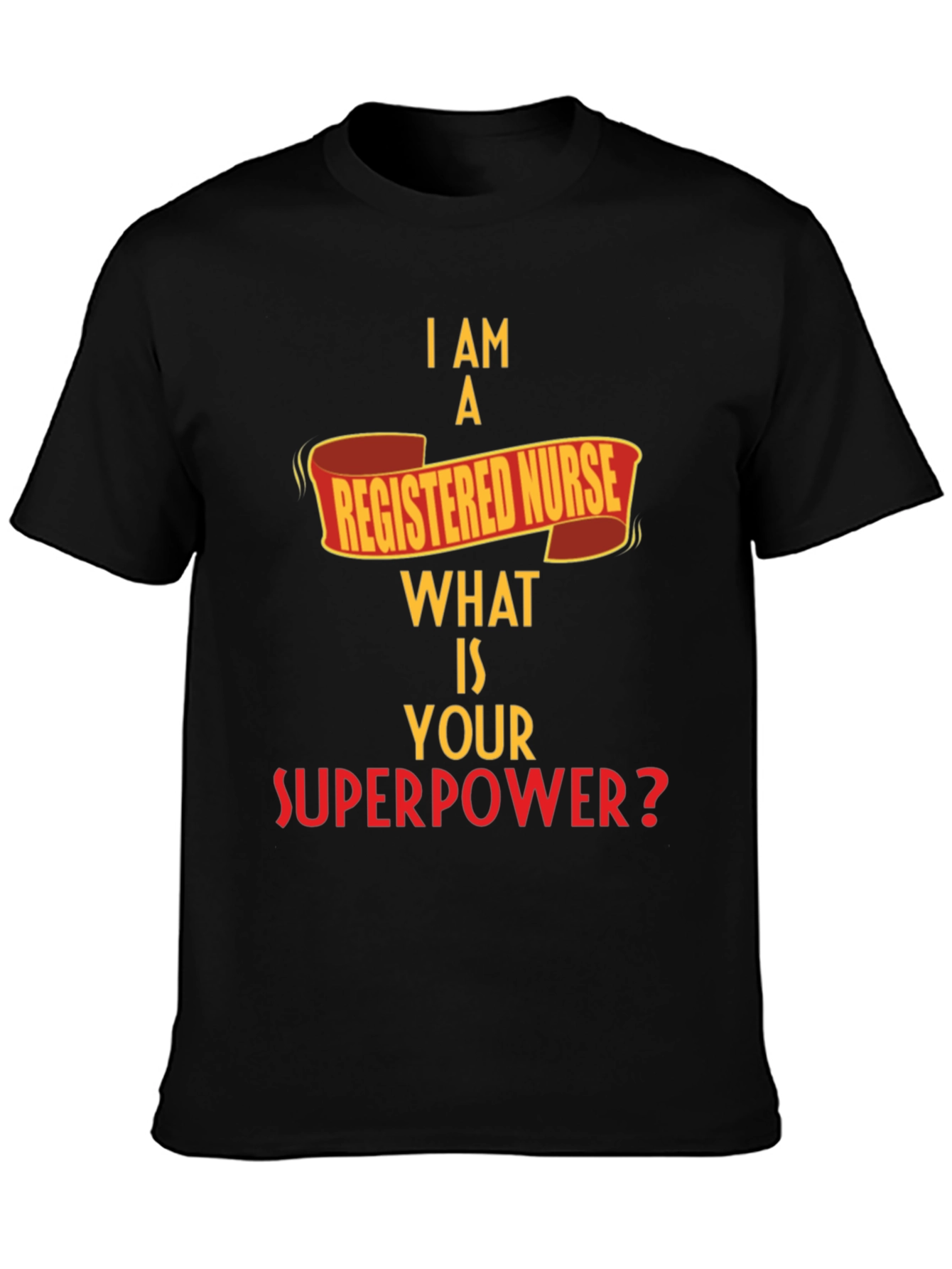 Registered Nurse Superpower T-Shirt