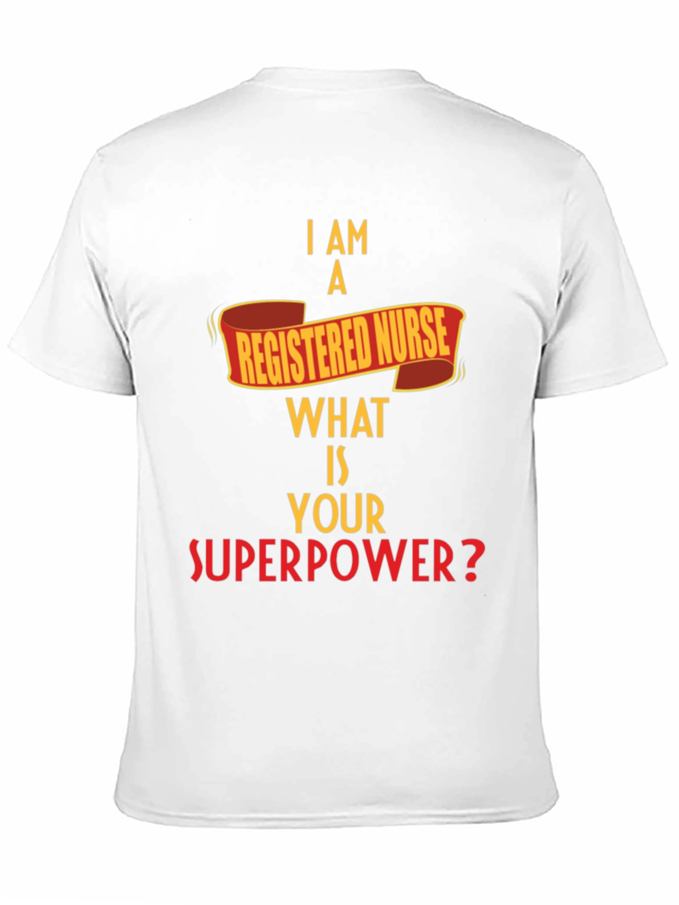 Registered Nurse Superpower T-Shirt